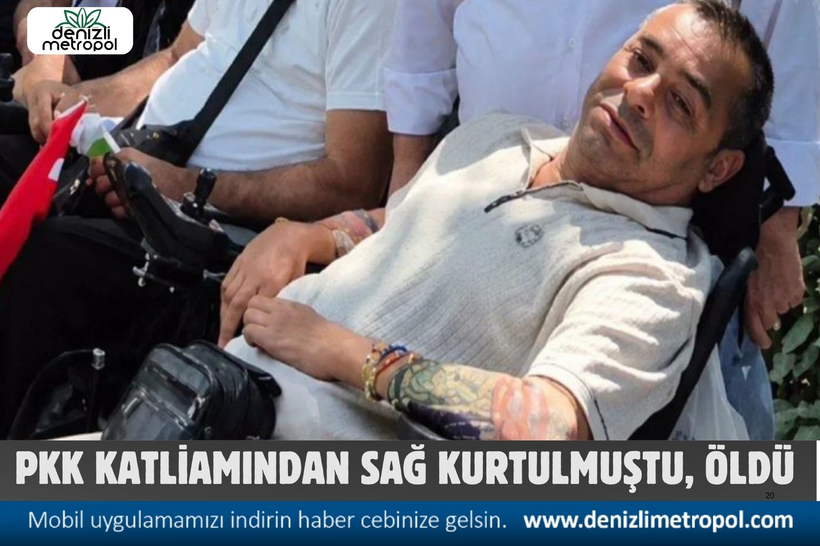 1993'TE  PKK KATLİAMINDAN SAĞ KURTULAN GAZİ ÖLDÜ