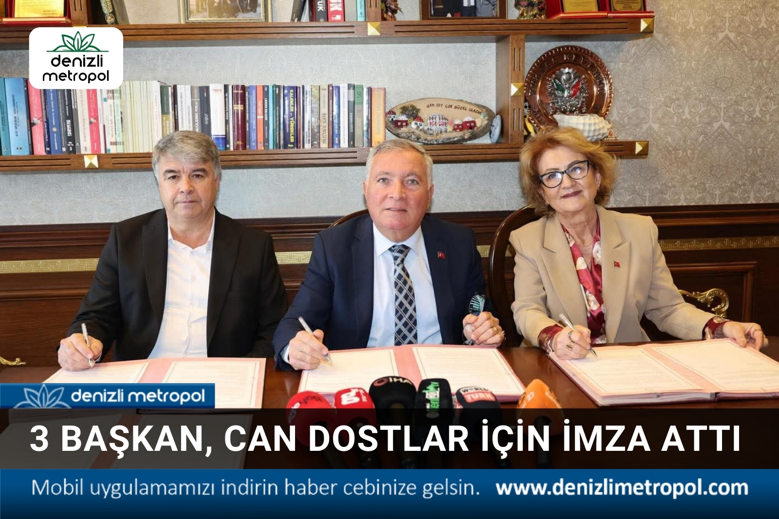 3 BAŞKAN CAN DOSTLAR İÇİN İMZA ATTI
