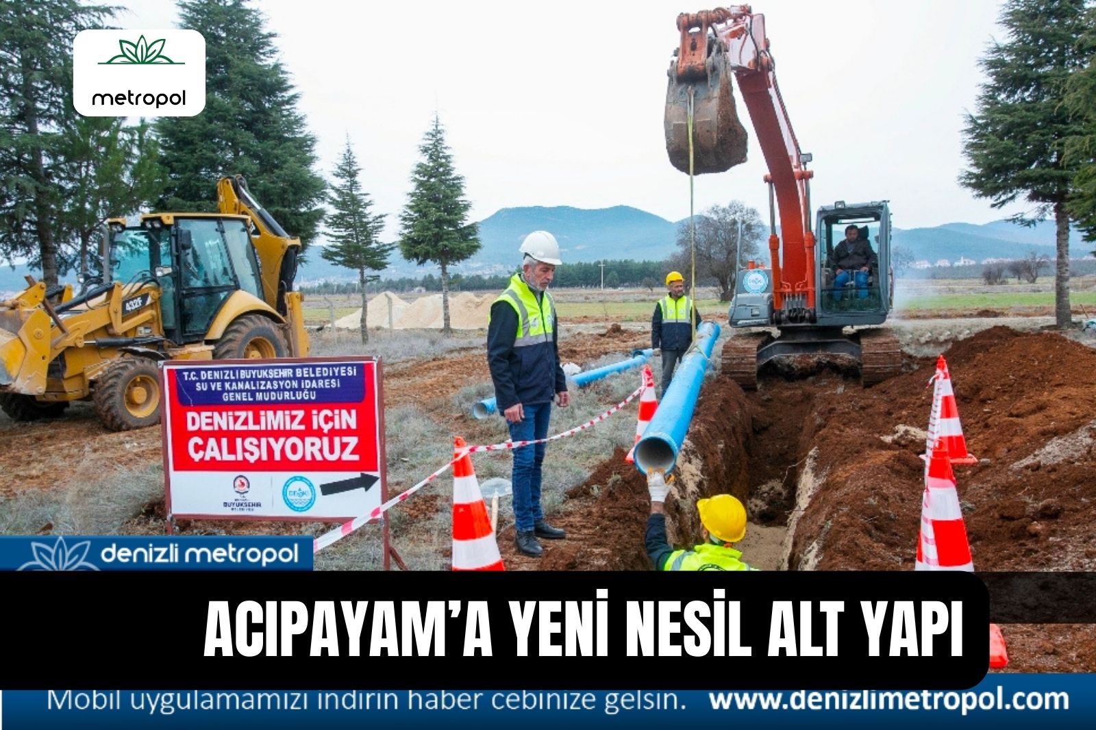 ACIPAYAM’A YENİ NESİL ALT YAPI