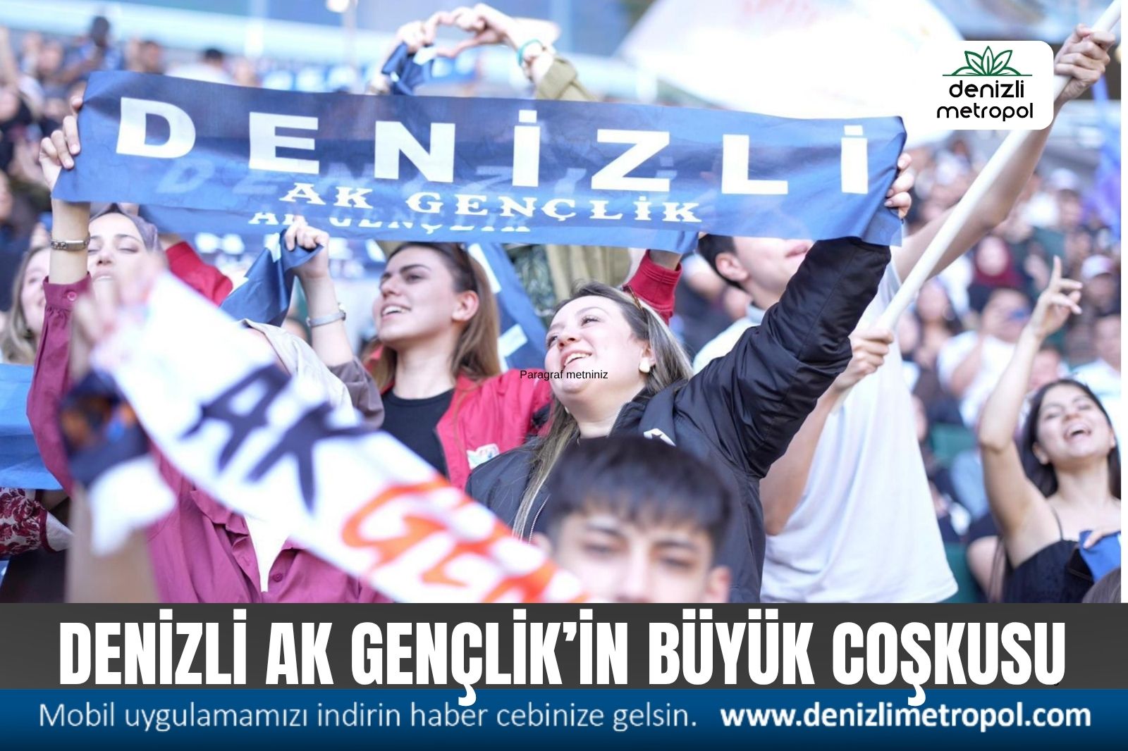 AK GENÇLİK’İN BÜYÜK COŞKUSU
