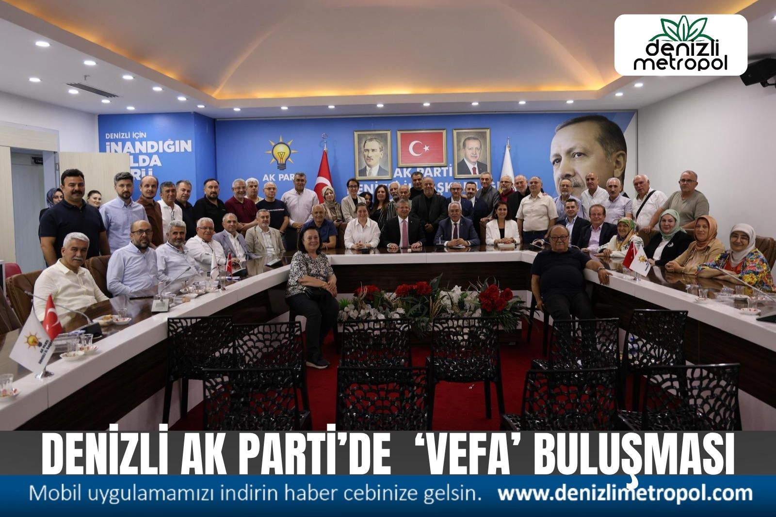 AK PARTİ’DE “VEFA” BULUŞMASI
