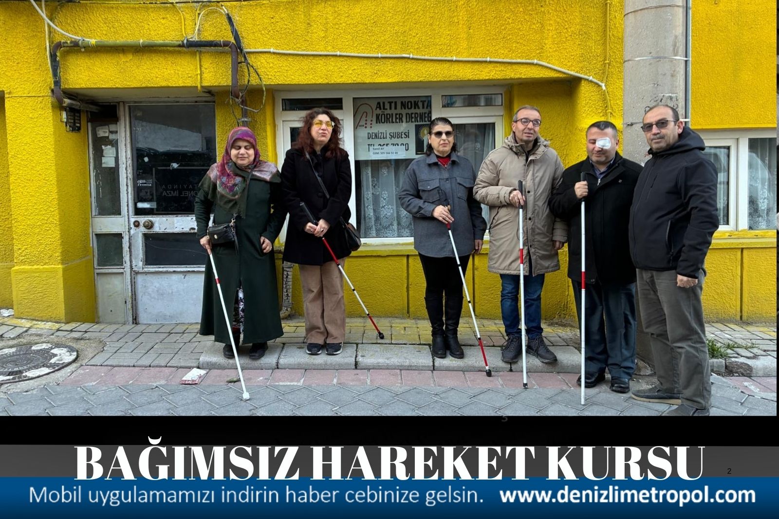 ALTI NOKTA KÖRLER DERNEĞİ’NDEN BAĞIMSIZ HAREKET KURSU