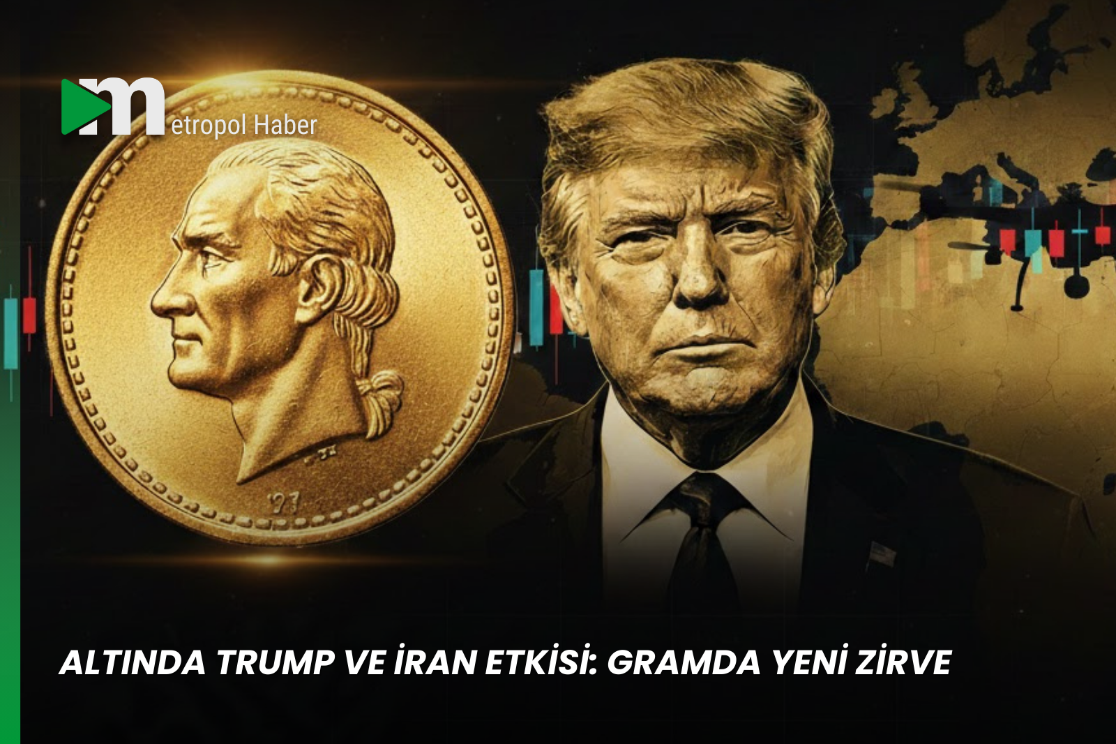 ALTINDA TRUMP VE İRAN ETKİSİ: GRAMDA YENİ ZİRVE