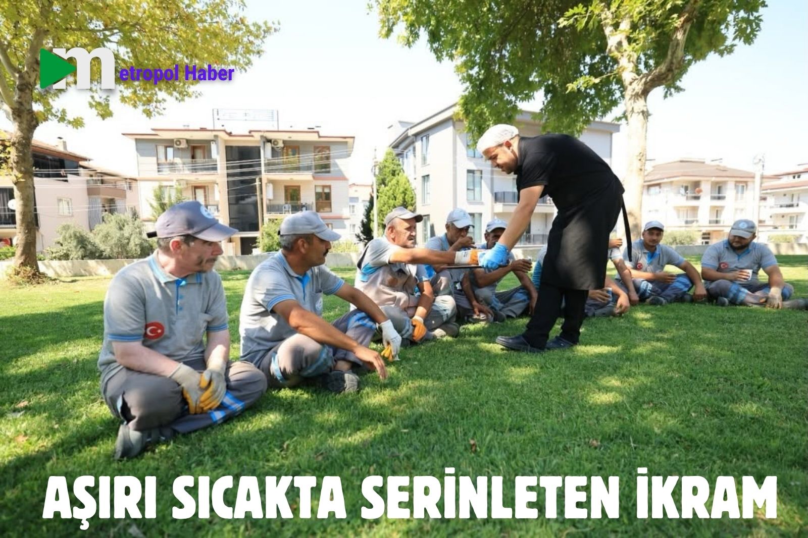 AŞIRI SICAKTA SERİNLETEN İKRAM