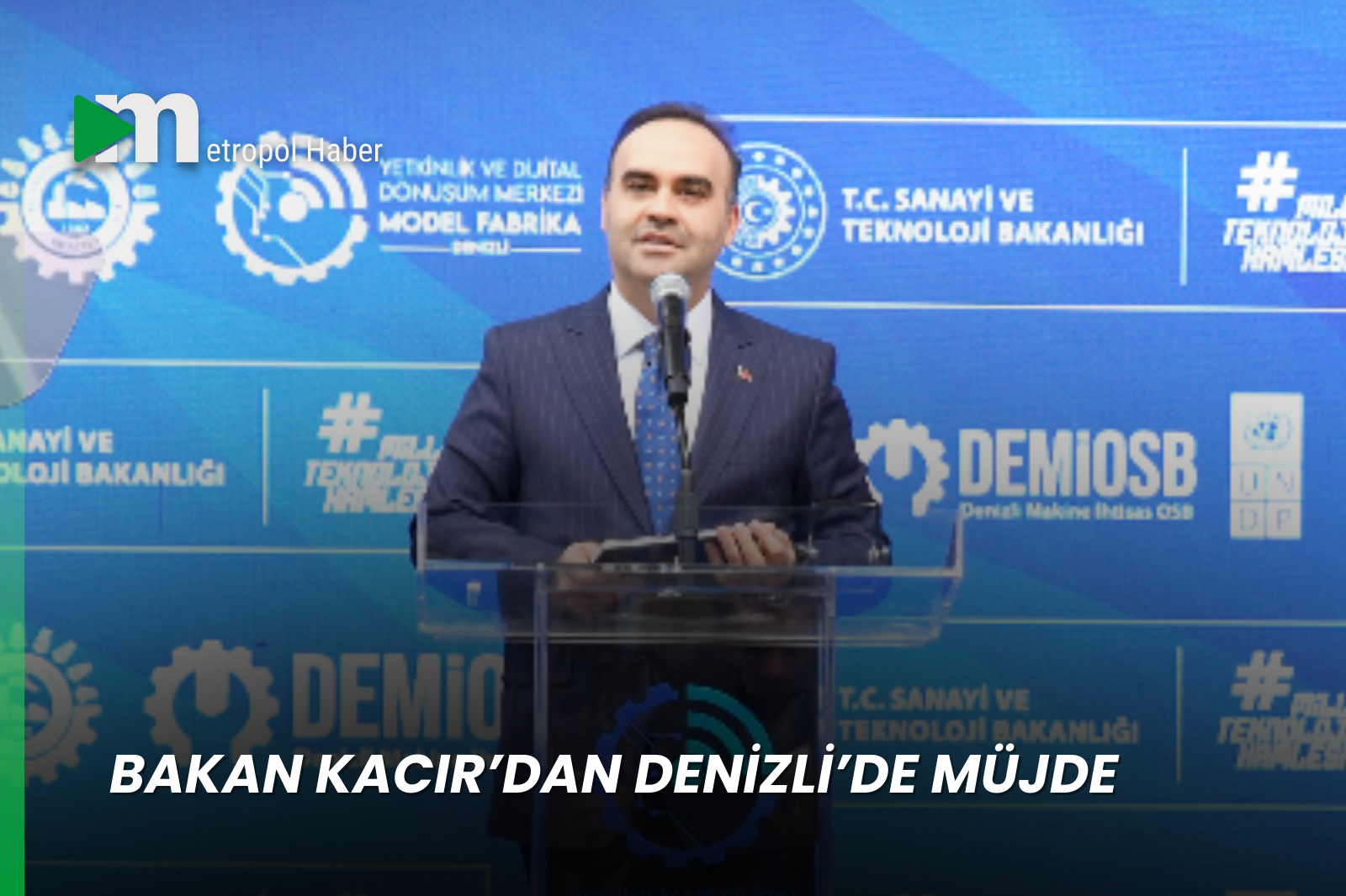 BAKAN KACIR’DAN DENİZLİ’DE MÜJDE