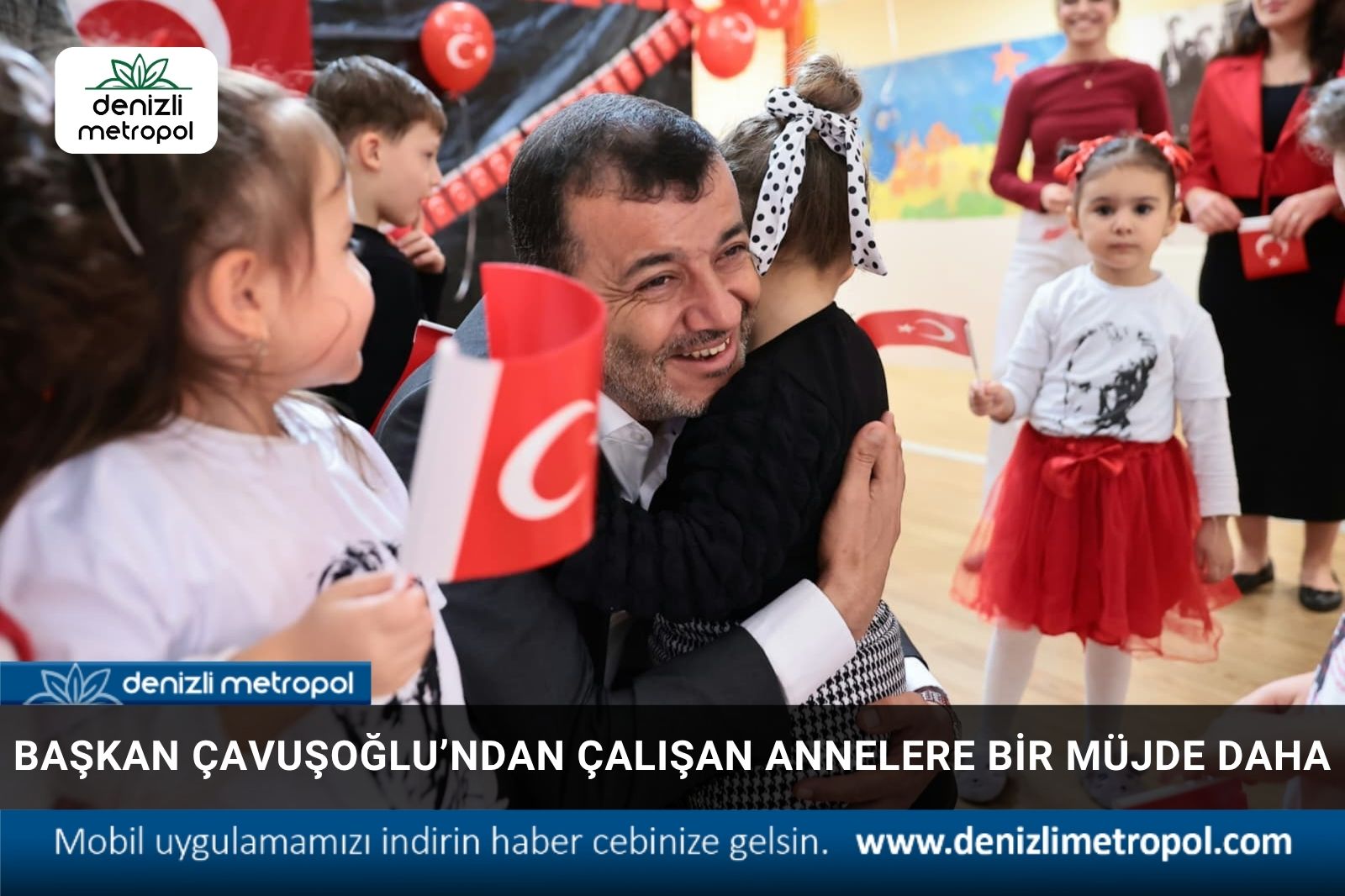 Başkan Çavuşoğlu’ndan çalışan annelere bir müjde daha