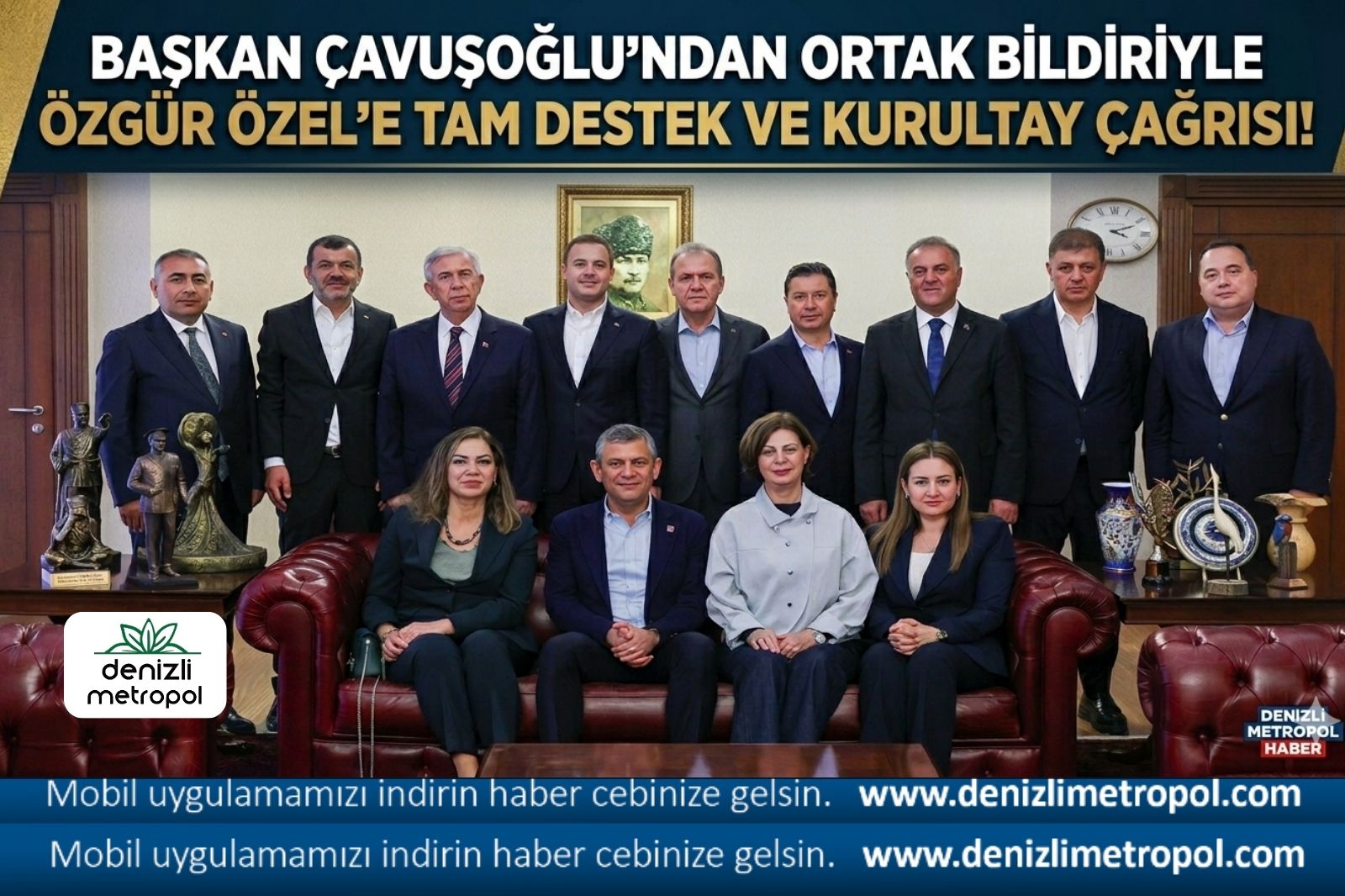 BAŞKAN ÇAVUŞOĞLU’NDAN ORTAK BİLDİRİYLE ÖZGÜR ÖZEL’E TAM DESTEK VE KURULTAY ÇAĞRISI!