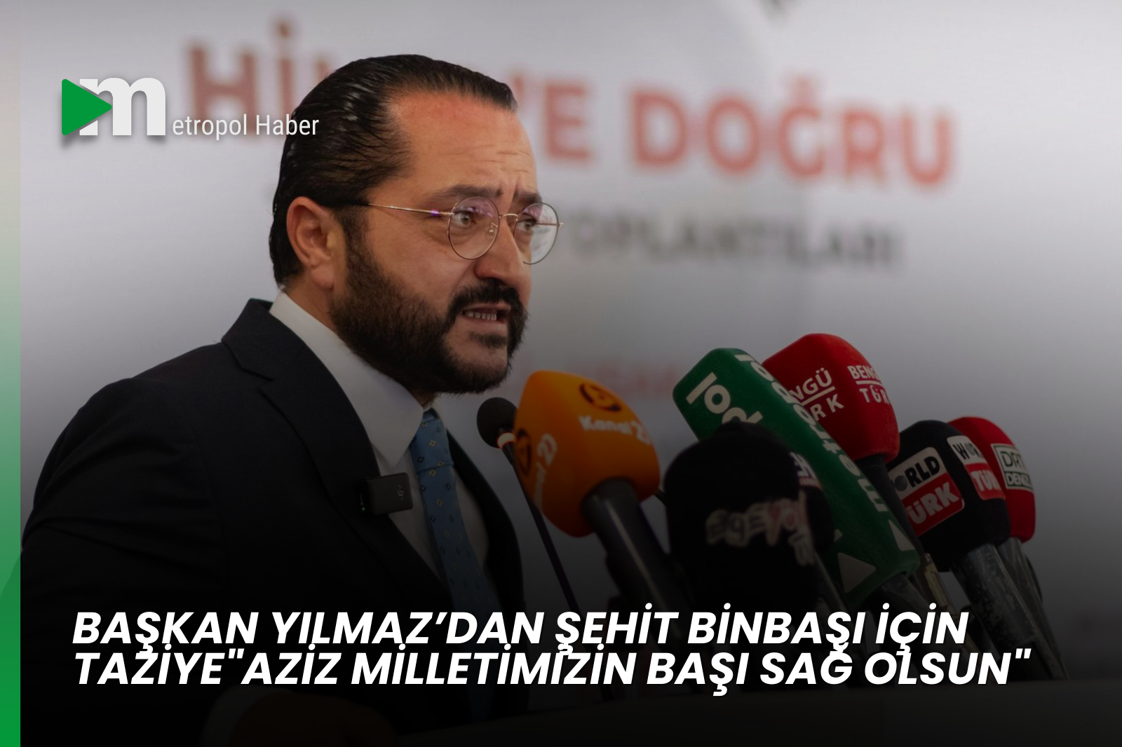 BAŞKAN YILMAZ’DAN ŞEHİT BİNBAŞI İÇİN TAZİYE"AZİZ MİLLETİMİZİN BAŞI SAĞ OLSUN"