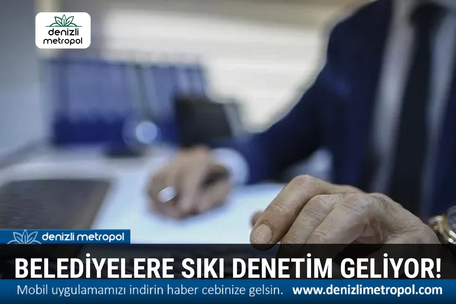 BELEDİYELERE ÇOK SIKI DENETİM GELİYOR!