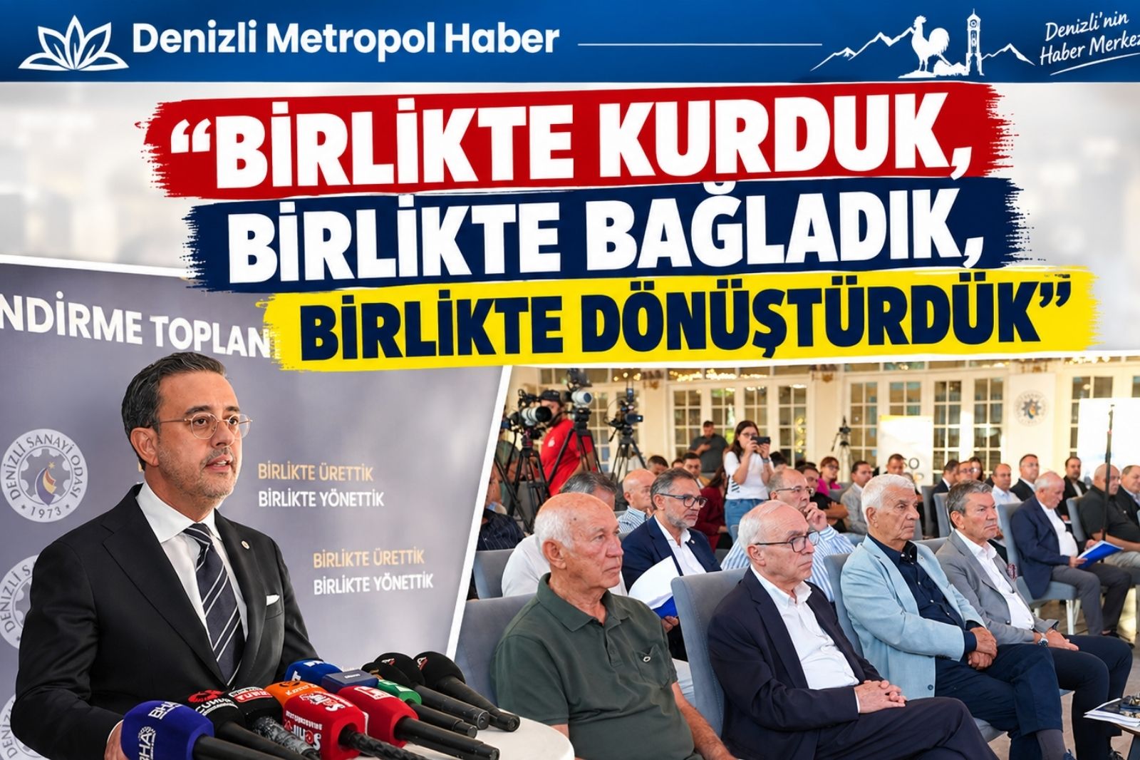 “BİRLİKTE KURDUK, BİRLİKTE BAĞLADIK, BİRLİKTE DÖNÜŞTÜRDÜK”