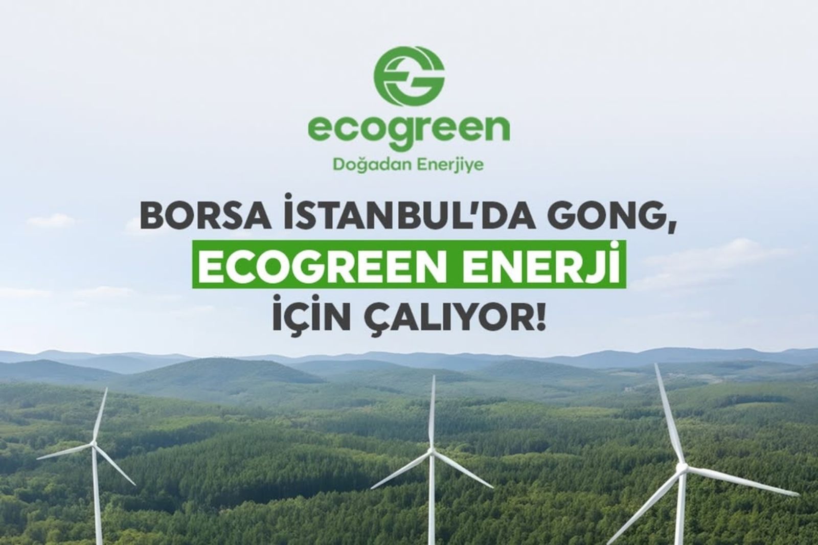 Borsa İstanbul’da Gong Ecogreen Enerji Holding için çaldı