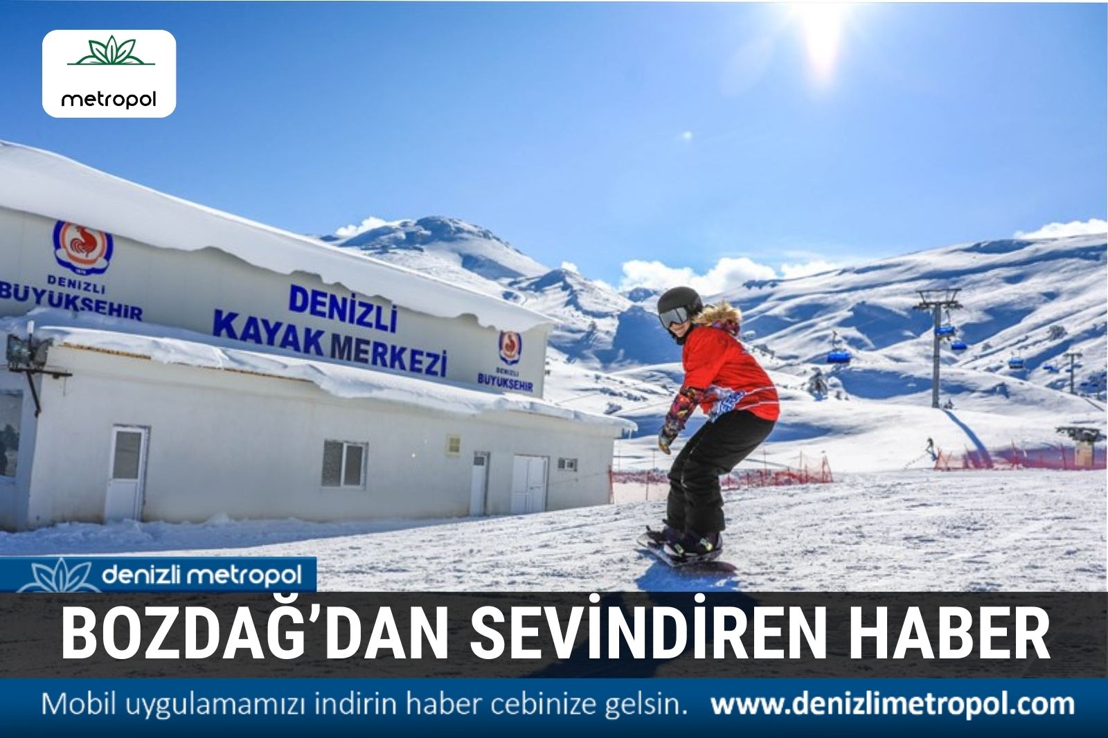BOZDAĞ KAYAK MERKEZİ’NDEN SEVİNDİREN HABER