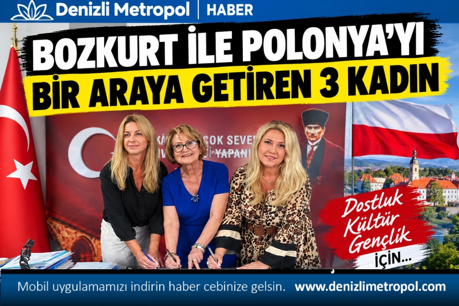 BOZKURT İLE POLONYA’YI BİR ARAYA GETİREN 3 KADIN
