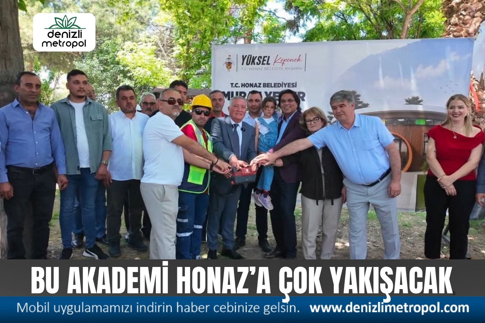 BU AKADEMİ HONAZ’A ÇOK YAKIŞACAK