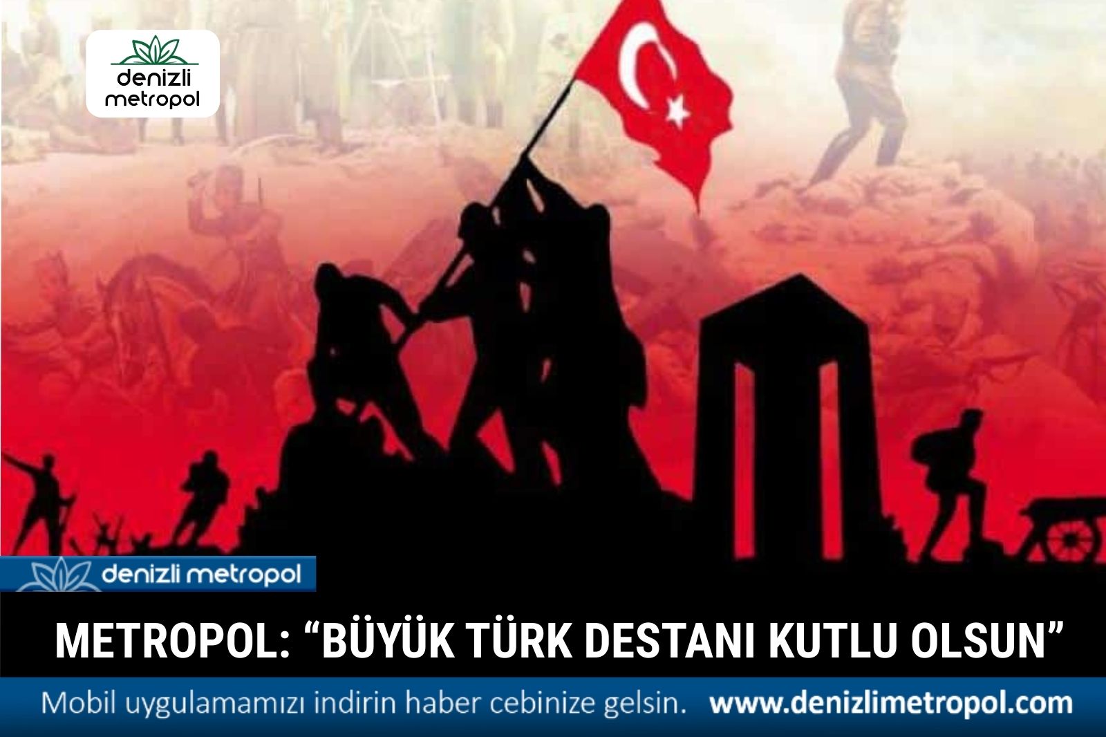BÜYÜK TÜRK DESTANI KUTLU OLSUN