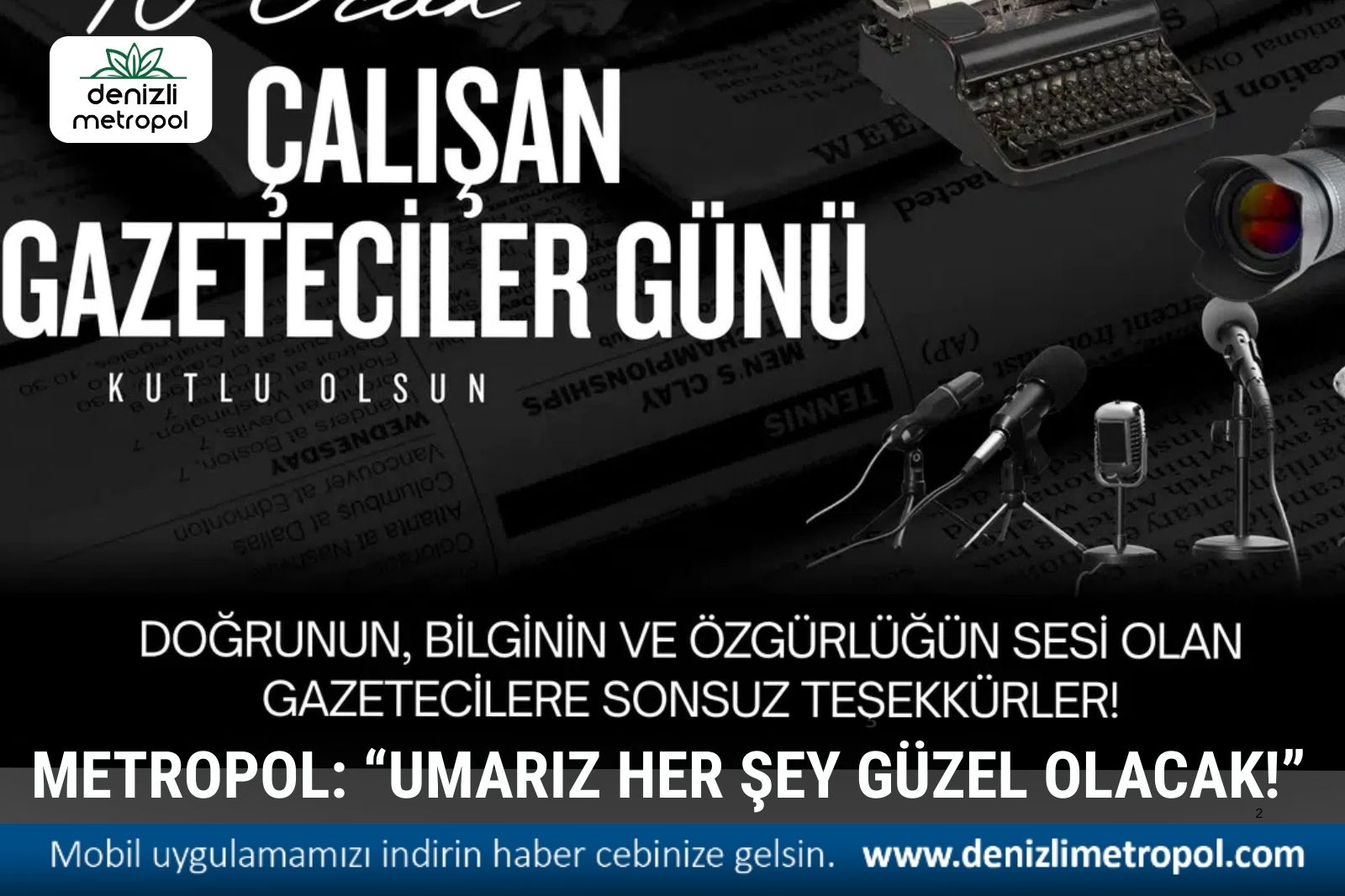 ÇALIŞAN GAZETECİLER GÜNÜ..