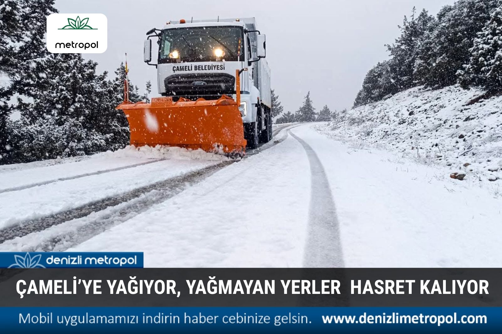 ÇAMELİ’YE ÇOK YAĞIYOR, BAŞKA YERLERDE İSTİYOR