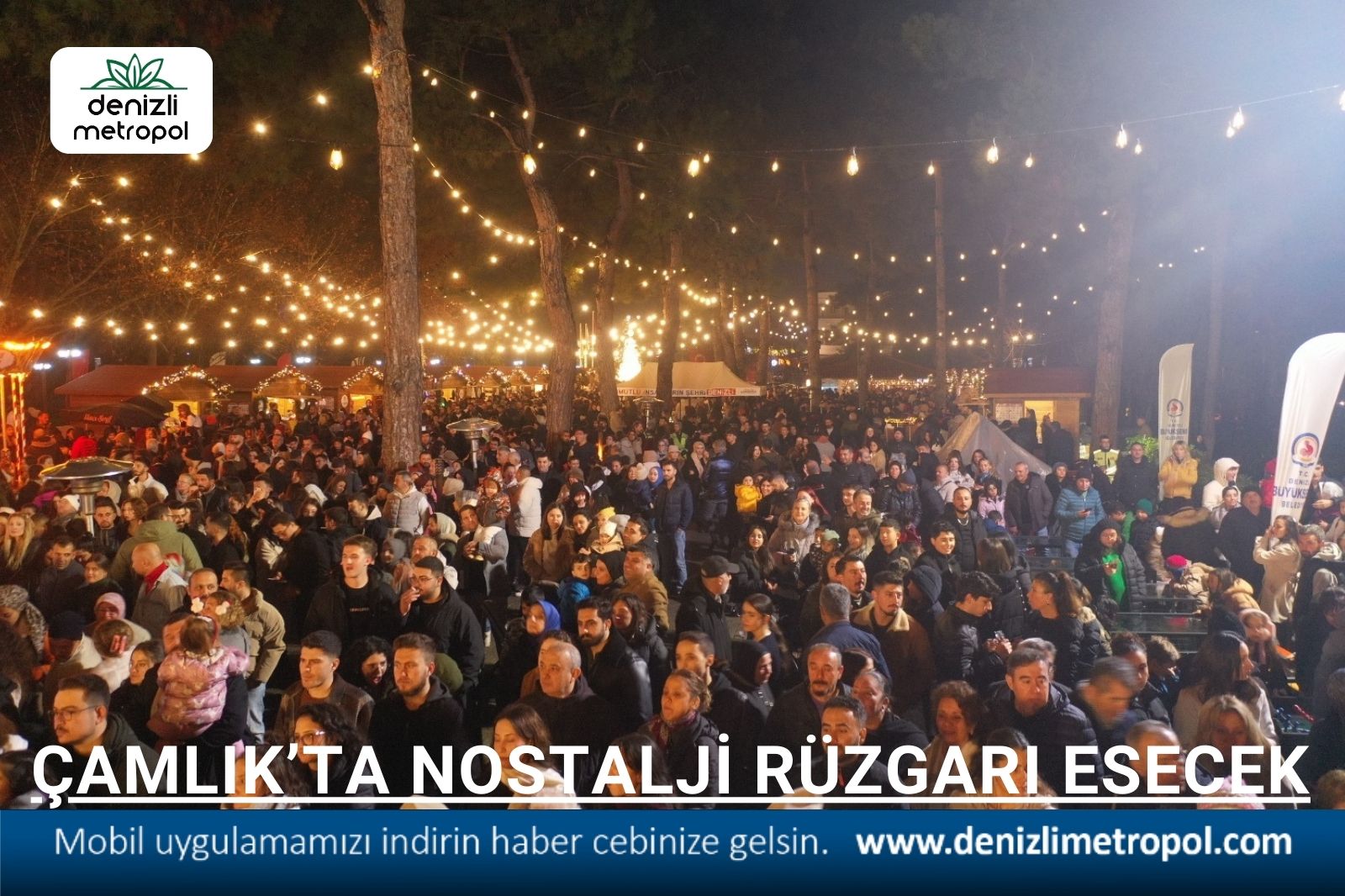 ÇAMLIK’TA NOSTALJİ RÜZGARI OLACAK