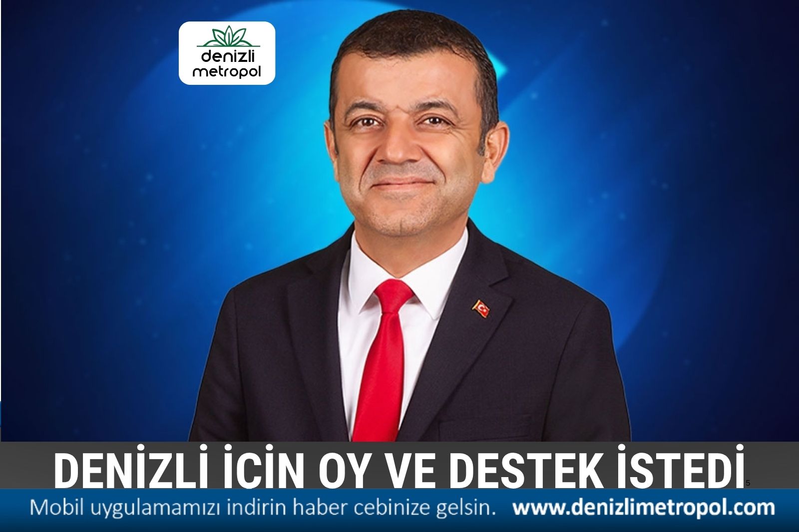 ÇAVUŞOĞLU, DENİZLİ’YE OY İSTEDİ