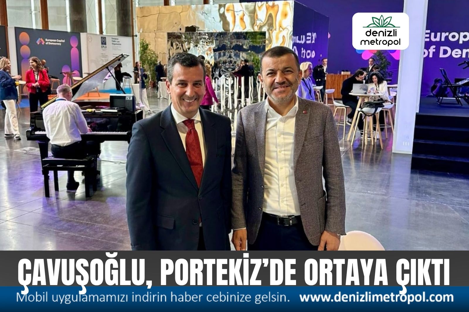 ÇAVUŞOĞLU, PORTEKİZ’DE ORTAYA ÇIKTI