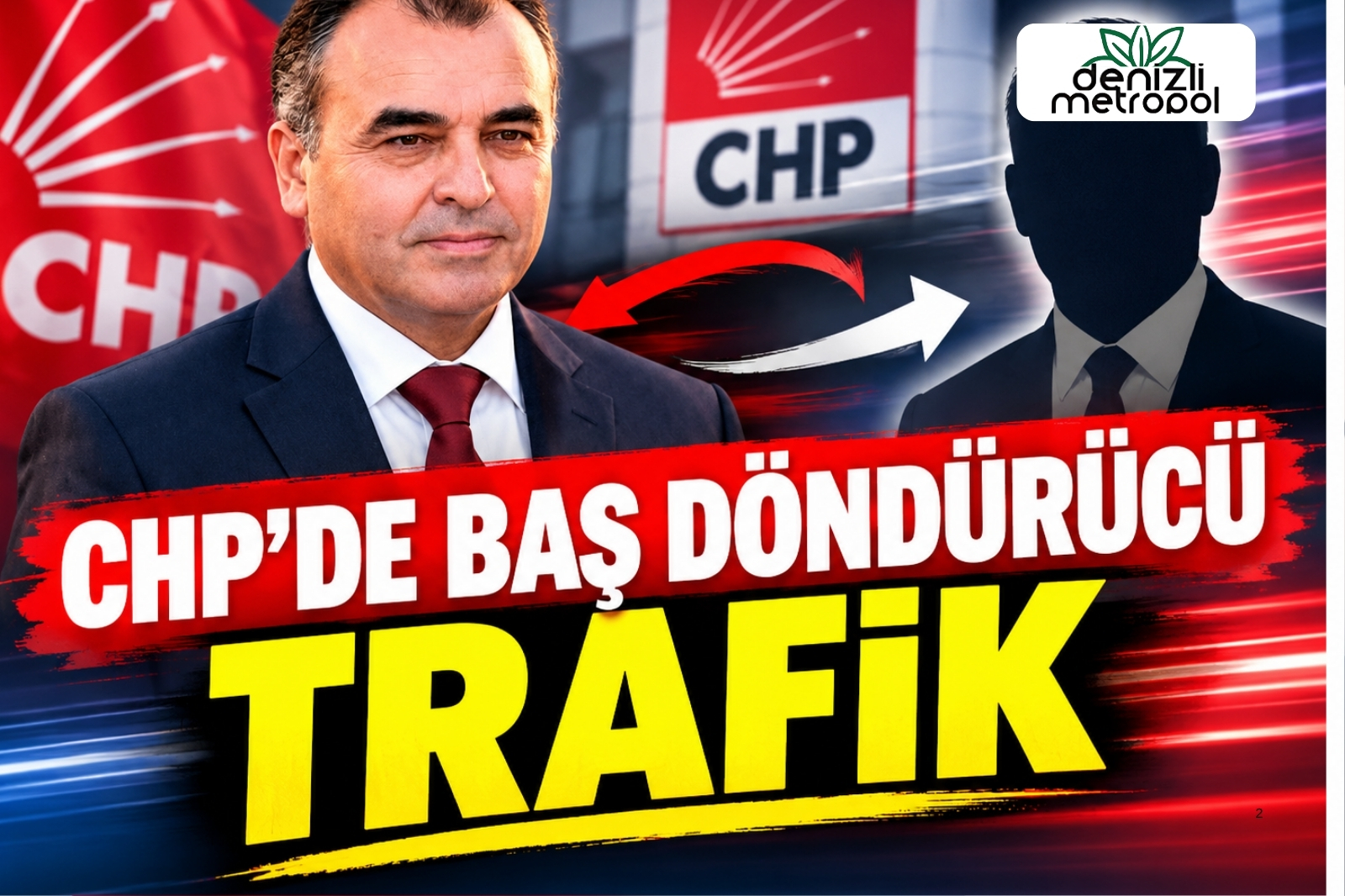 CHP’DE BAŞ DÖNDÜRÜCÜ TRAFİK