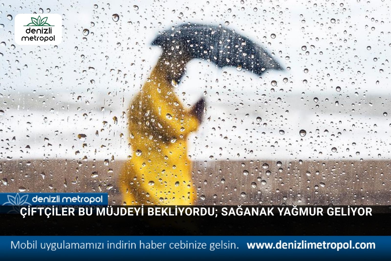 ÇİFTÇİLER BU MÜJDEYİ BEKLİYORDU; SAĞANAK YAĞMUR GELİYOR