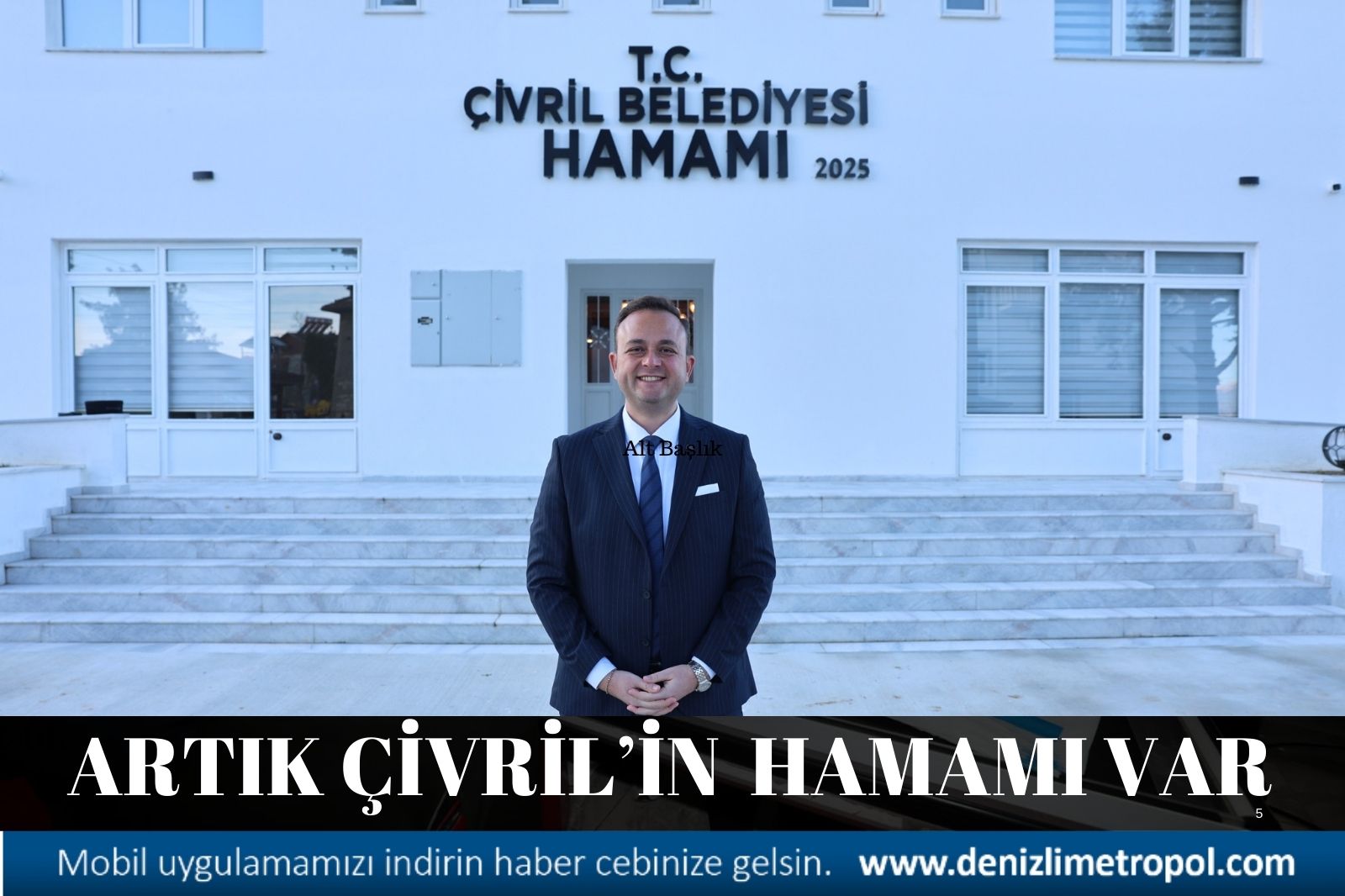 ÇİVRİL’İN HAMAMI OLDU
