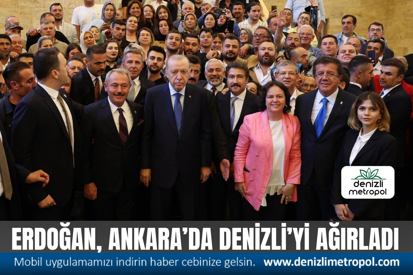 CUMHURBAŞKANI ERDOĞAN DENİZLİ’Yİ AĞIRLADI
