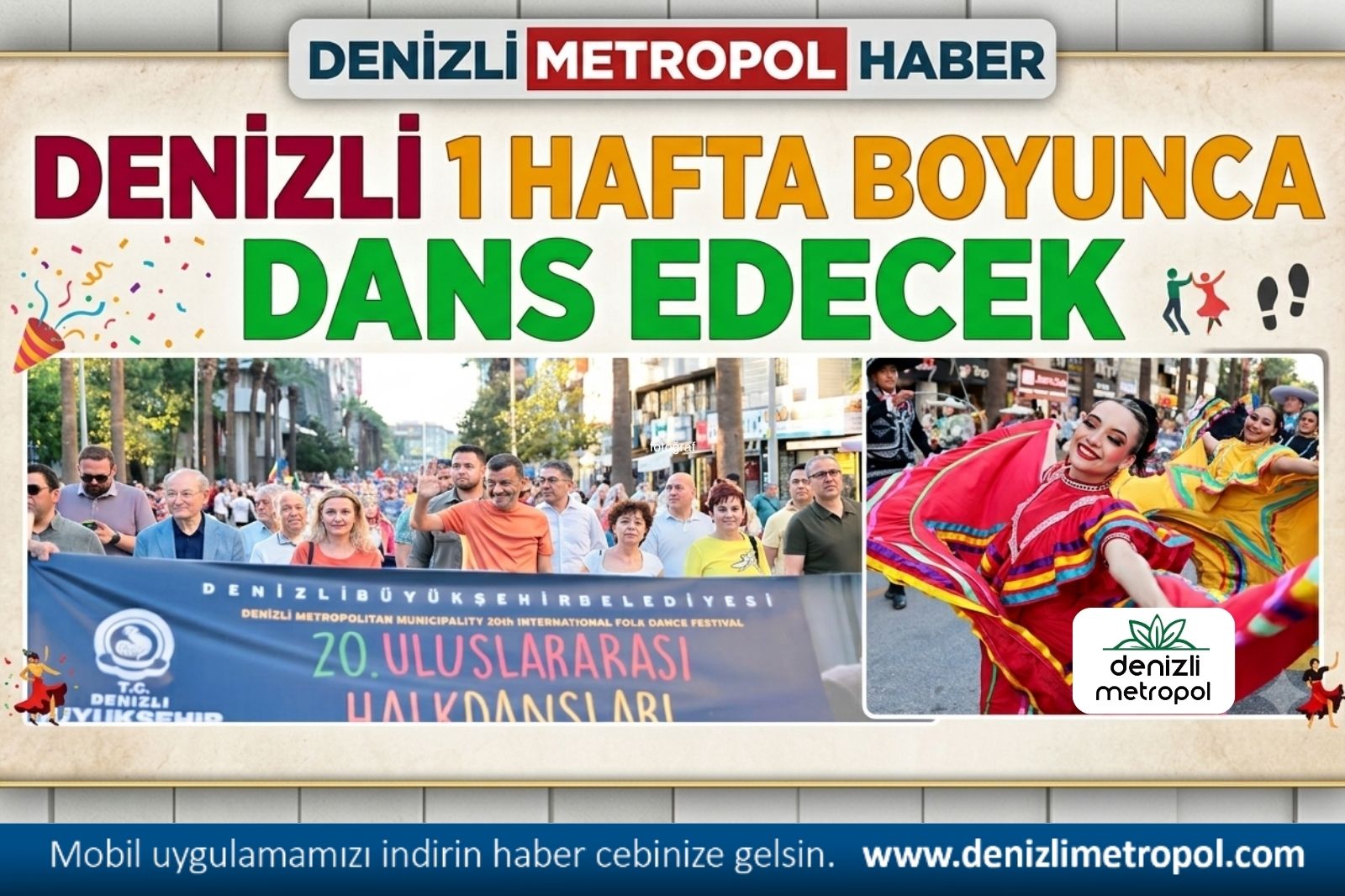 DENİZLİ 1 HAFTA DANS EDECEK