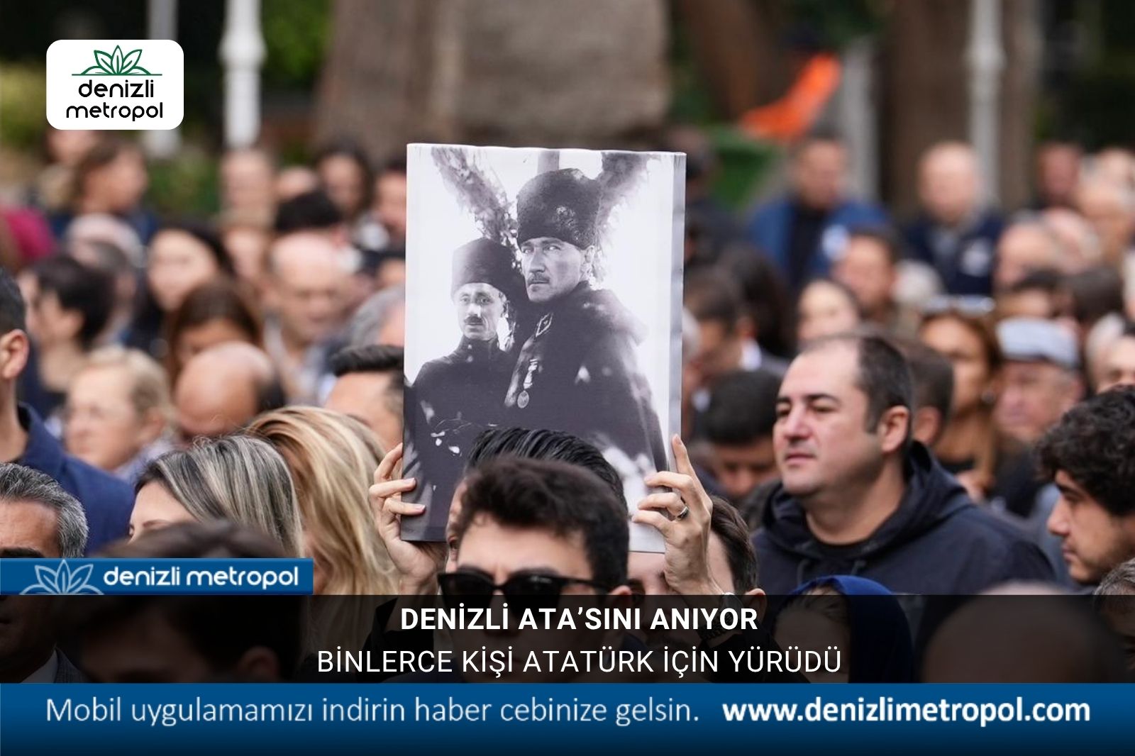 Denizli Ata’sını anıyor Binlerce kişi Atatürk için yürüdü