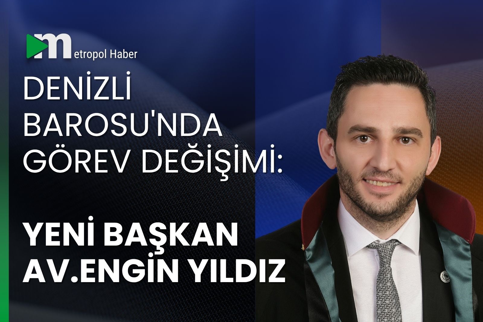 DENİZLİ BAROSU'NDA GÖREV DEĞİŞİMİ:  YENİ BAŞKAN AV. ENGİN YILDIZ