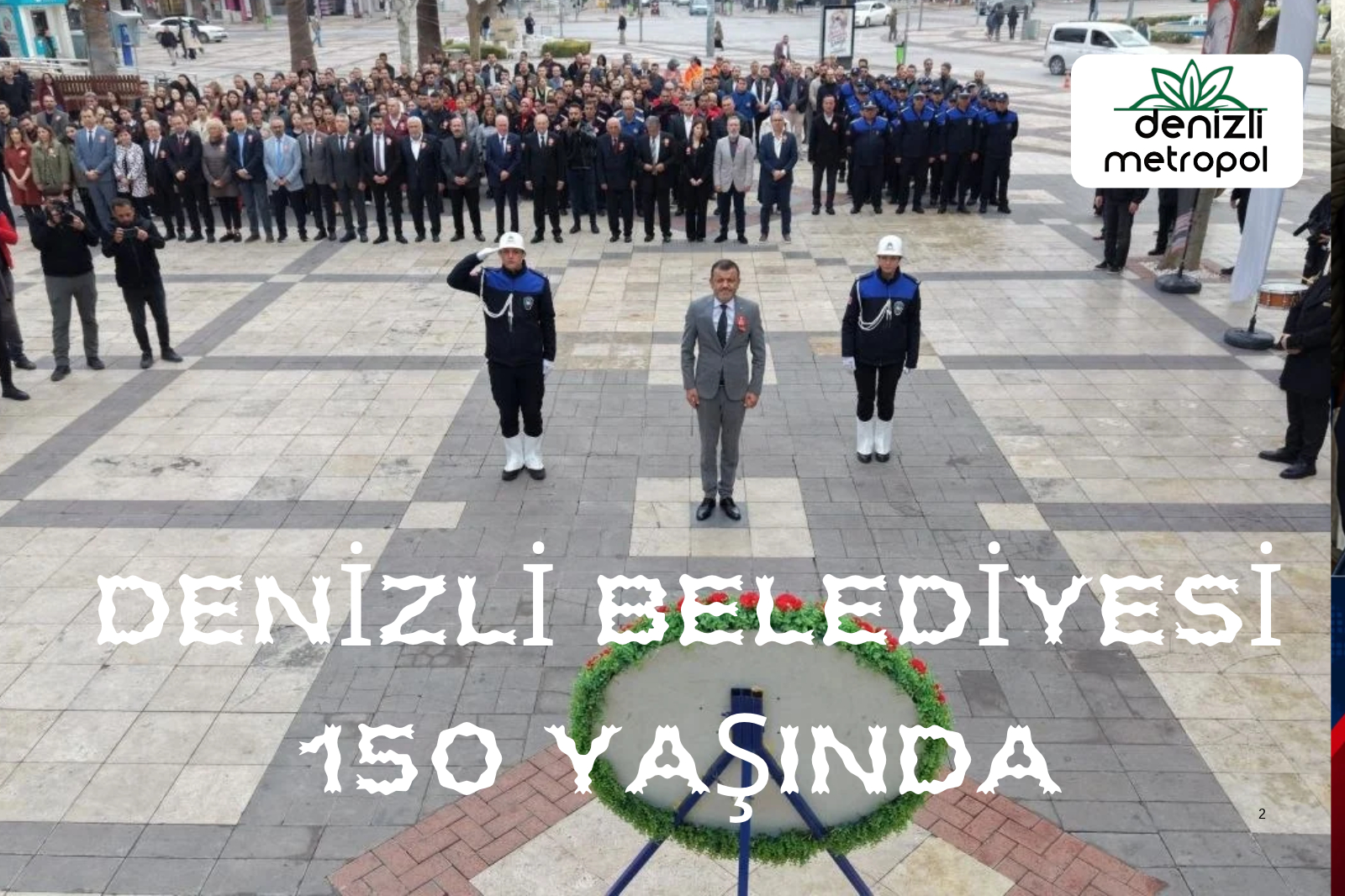 DENİZLİ BELEDİYESİ 150 YAŞINDA