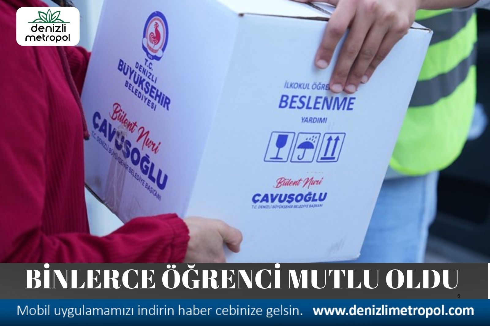 DENİZLİ BÜYÜKŞEHİR BELEDİYESİ, BİNLERCE ÖĞRENCİYİ MUTLU ETTİ
