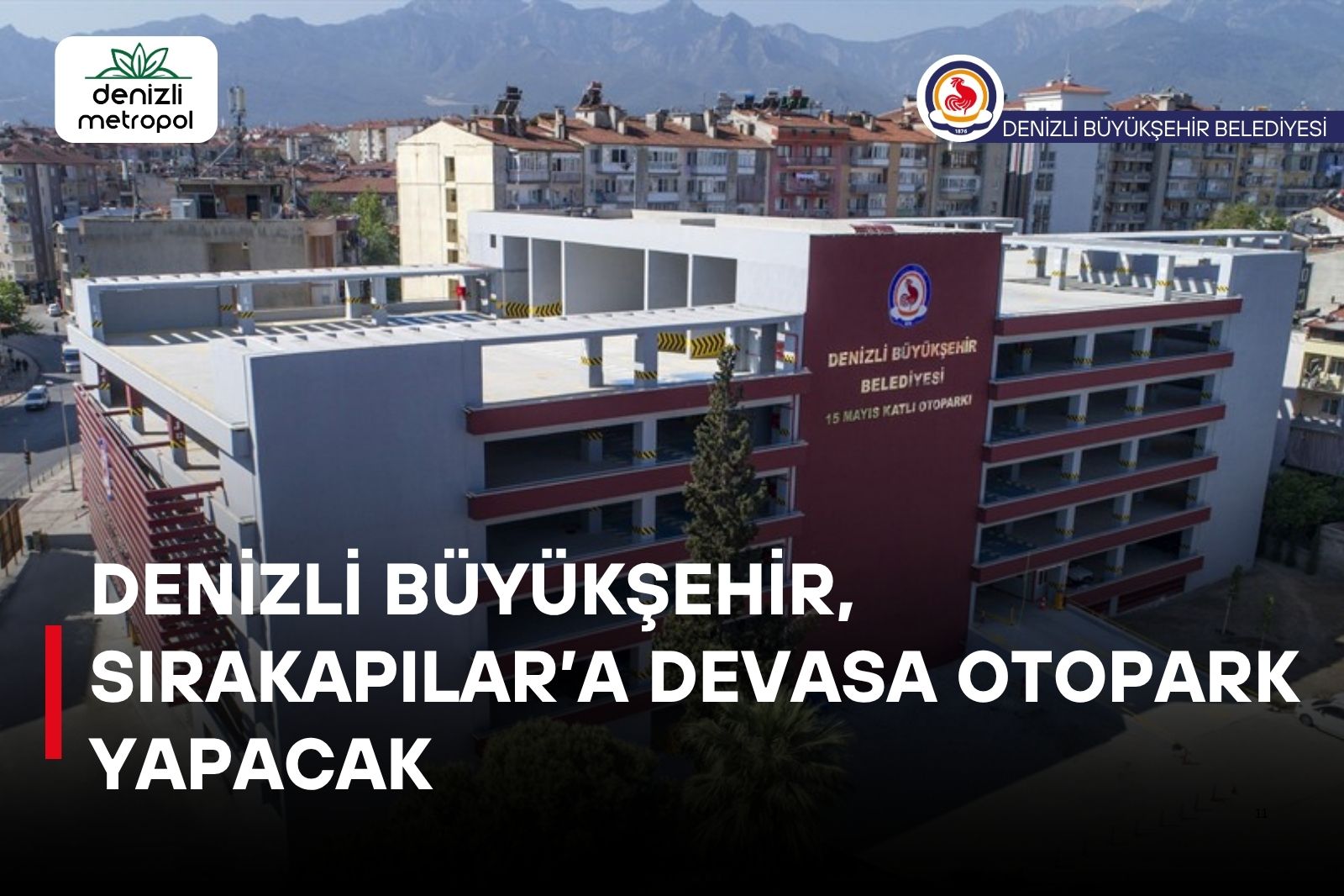 DENİZLİ BÜYÜKŞEHİR, SIRAKAPILAR'A DEVASA KATLI OTOPARK YAPACAK