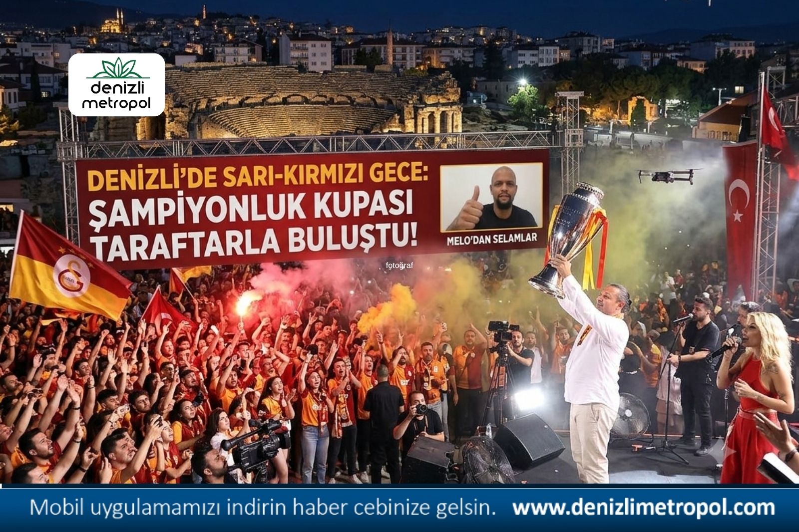 DENİZLİ'DE SARI-KIRMIZI GECE: ŞAMPİYONLUK KUPASI TARAFTARLA BULUŞTU!