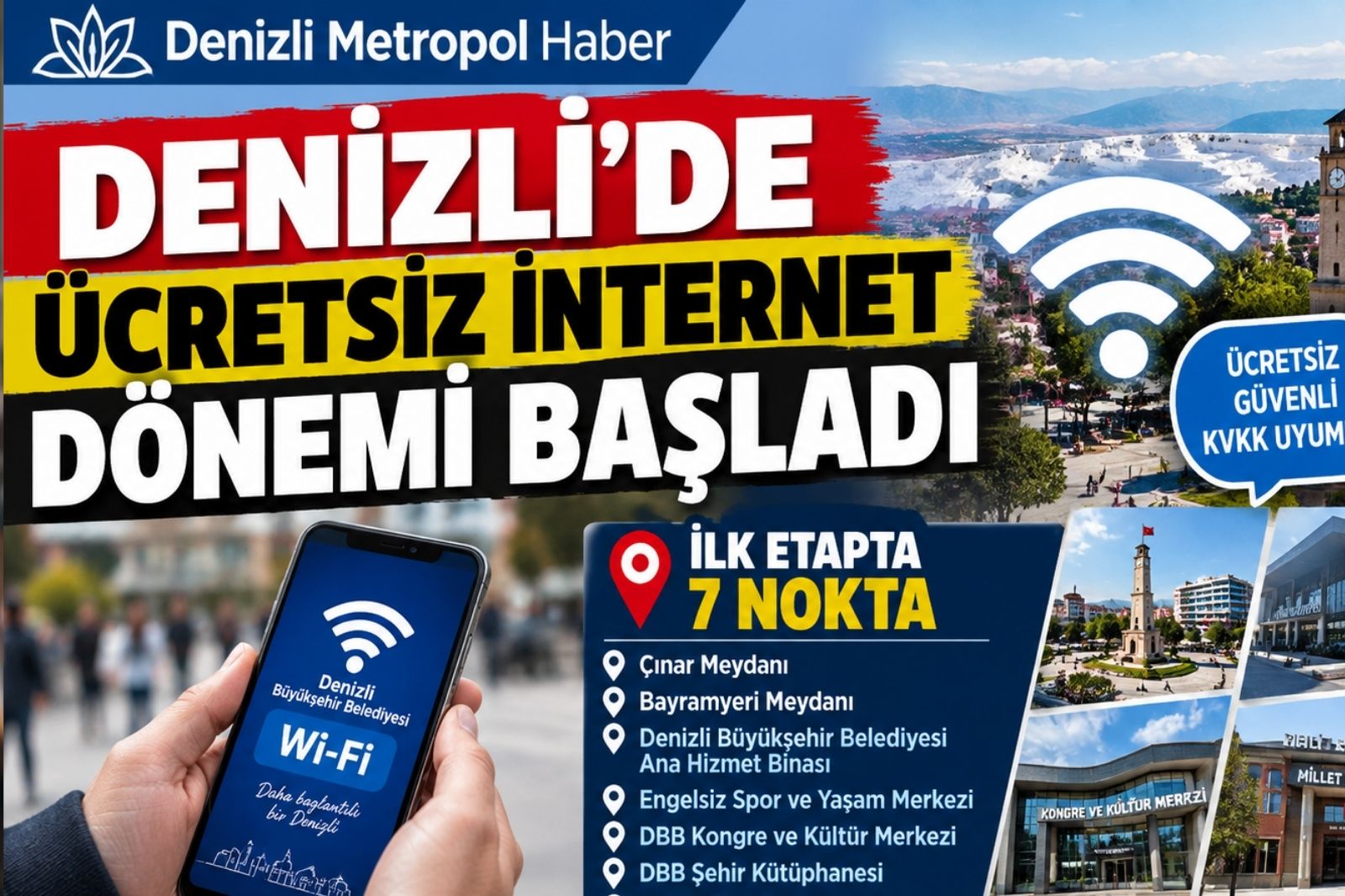 DENİZLİ’DE ÜCRETSİZ İNTERNET DÖNEMİ BAŞLADI