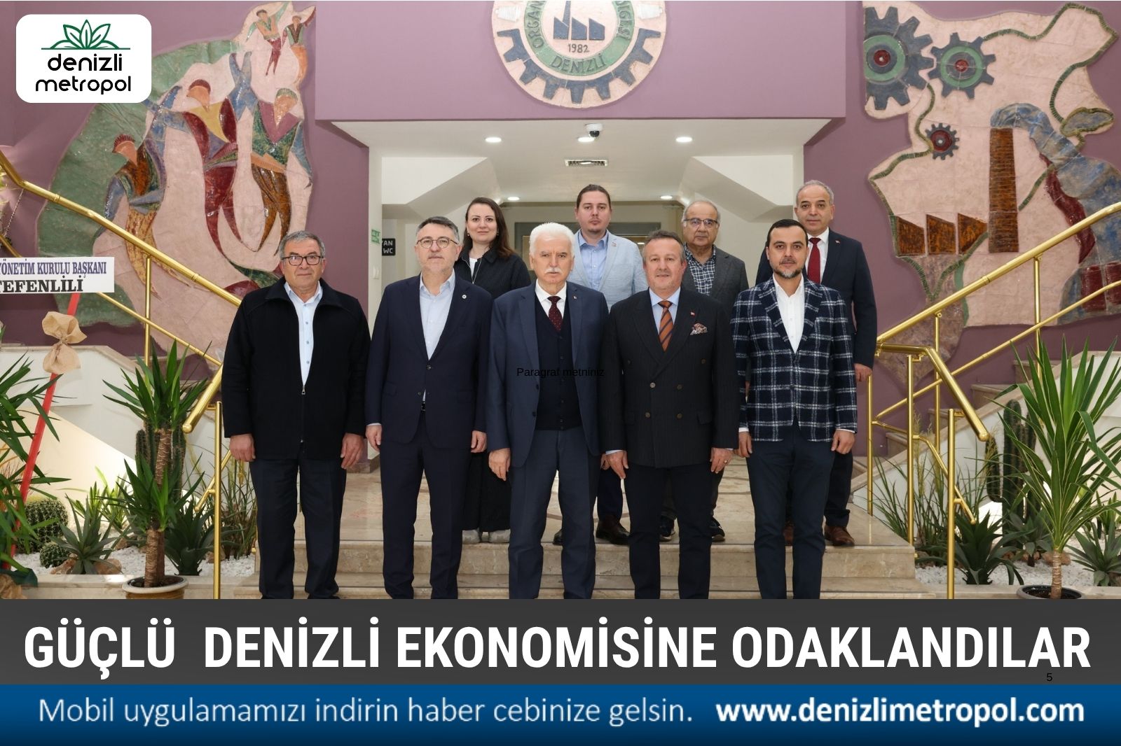 DENİZLİ EKONOMİSİNİN DAHA DA BÜYÜMESİNE ODAKLANDILAR