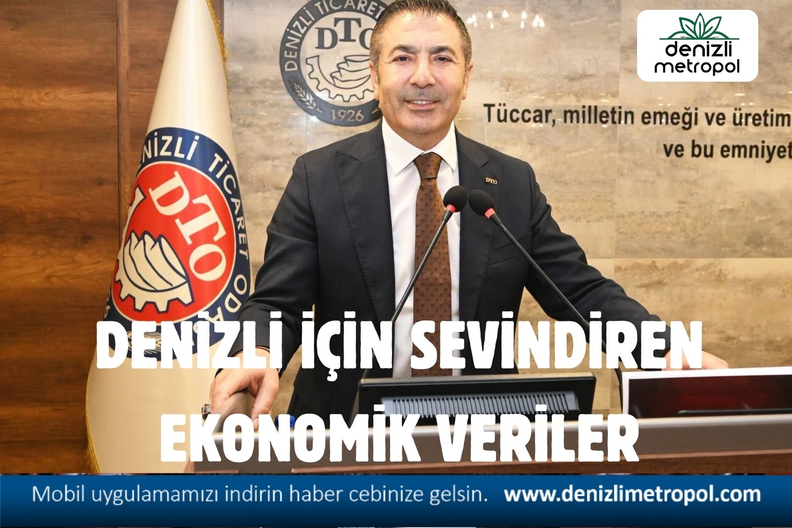 DENİZLİ İÇİN SEVİNDİREN EKONOMİK VERİLER