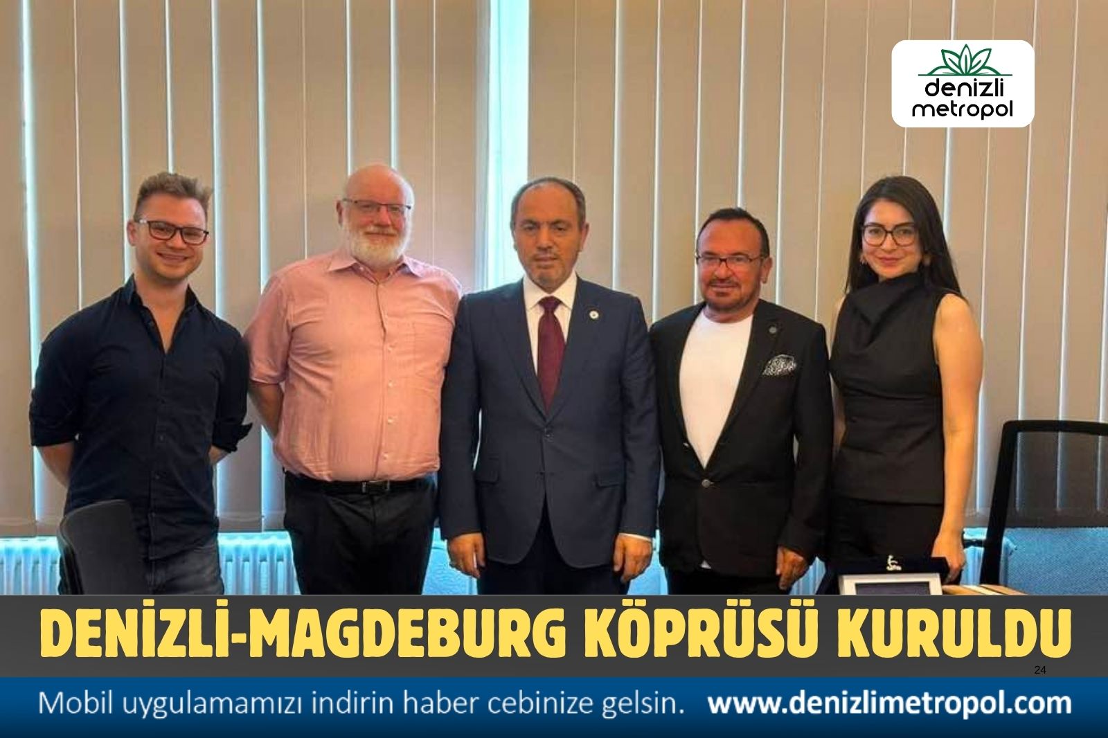 DENİZLİ-MAGDEBURG KÖPRÜSÜ KURULDU