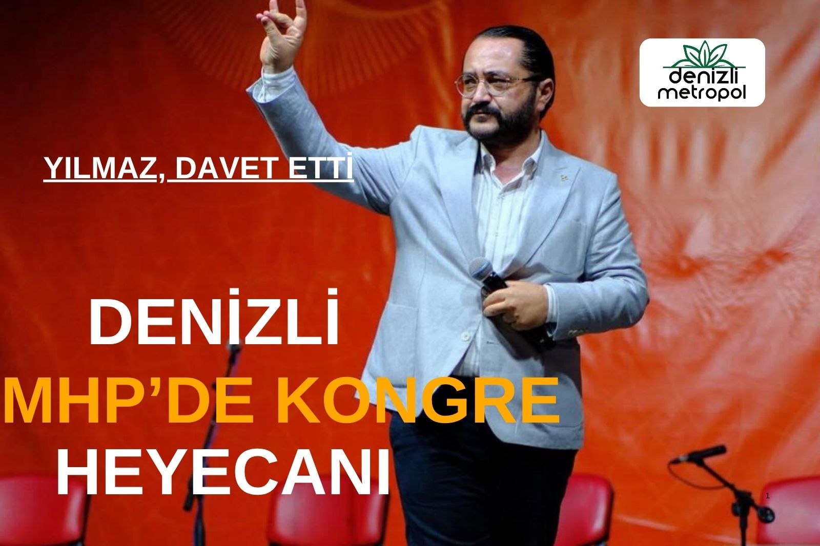 DENİZLİ MHP’DE KONGRE HEYECANI