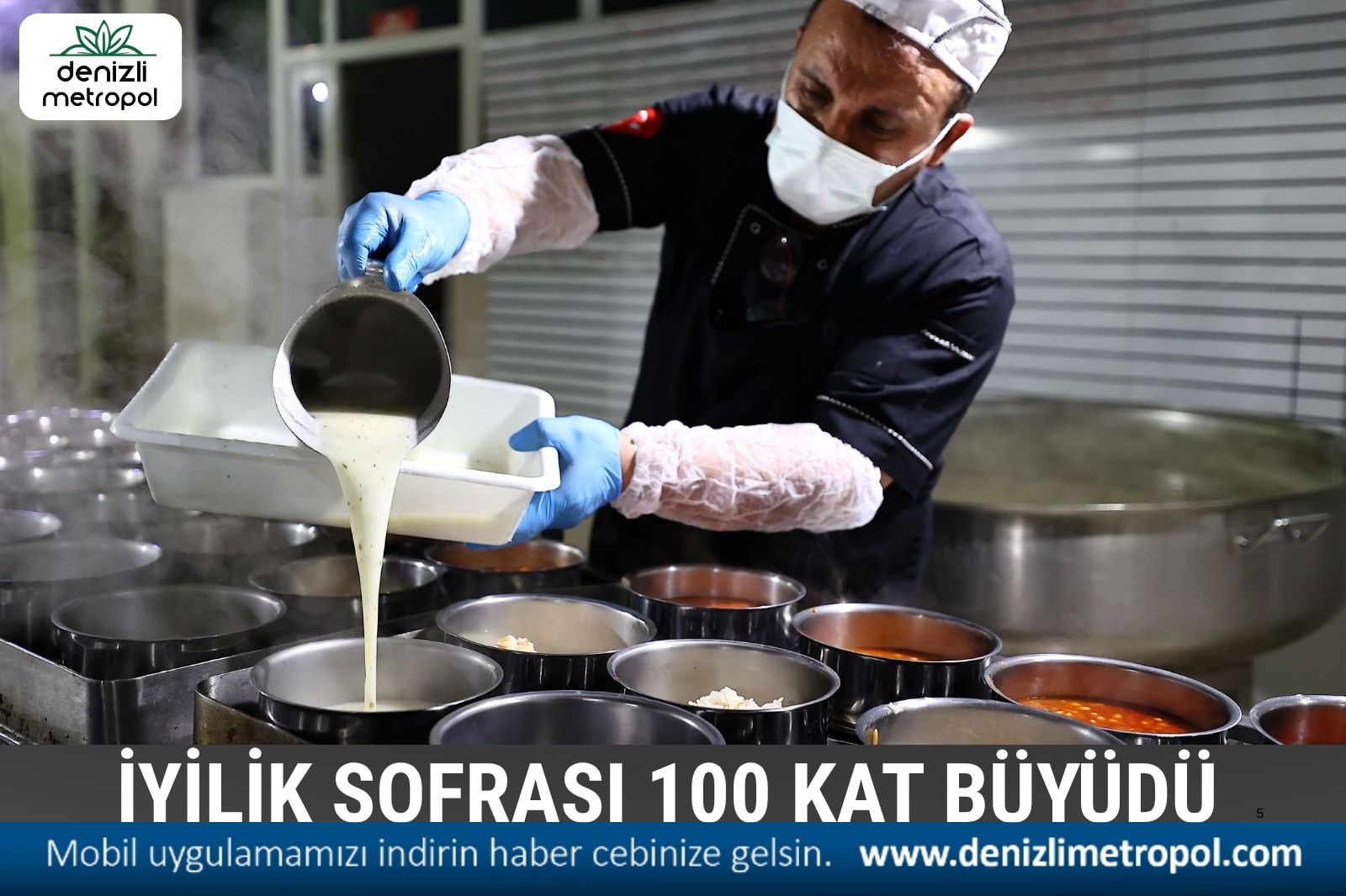 DENİZLİ'NİN  İYİLİK SOFRASI 100 KAT BÜYÜDÜ