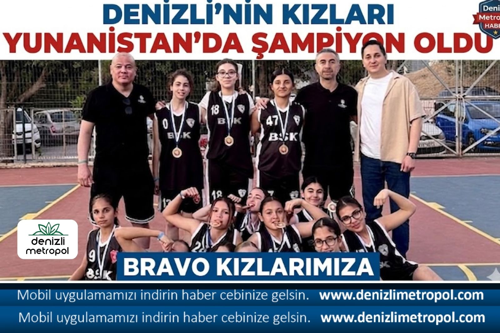 DENİZLİ’NİN KIZLARI YUNANİSTAN’DA ŞAMPİYON OLDU