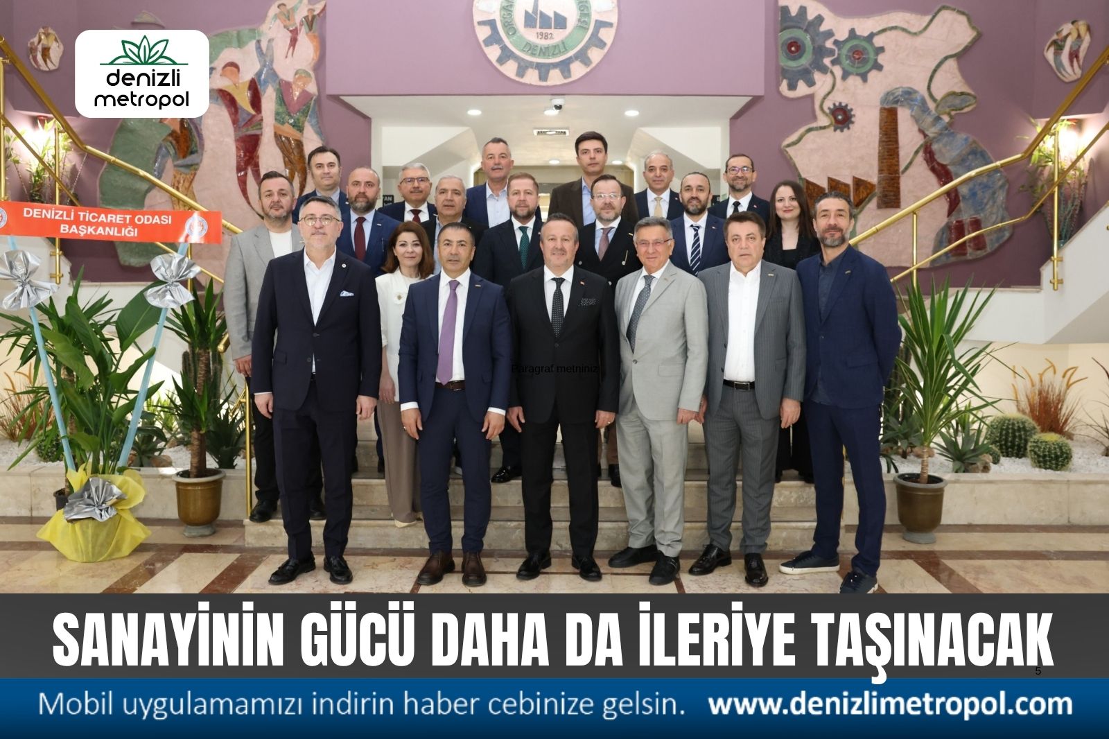 DENİZLİ’NİN SANAYİ GÜCÜ DAHA İLERİYE TAŞINACAK