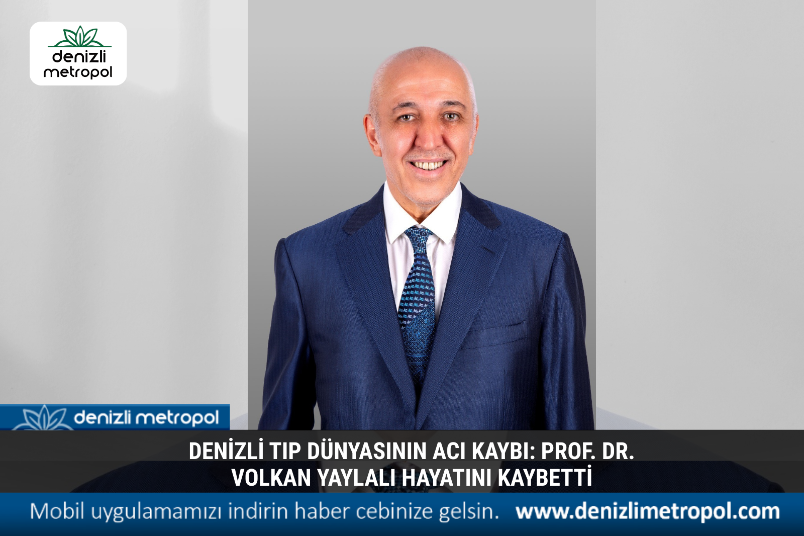 Denizli Tıp Dünyasının Acı Kaybı: Prof. Dr. Volkan Yaylalı Hayatını Kaybetti