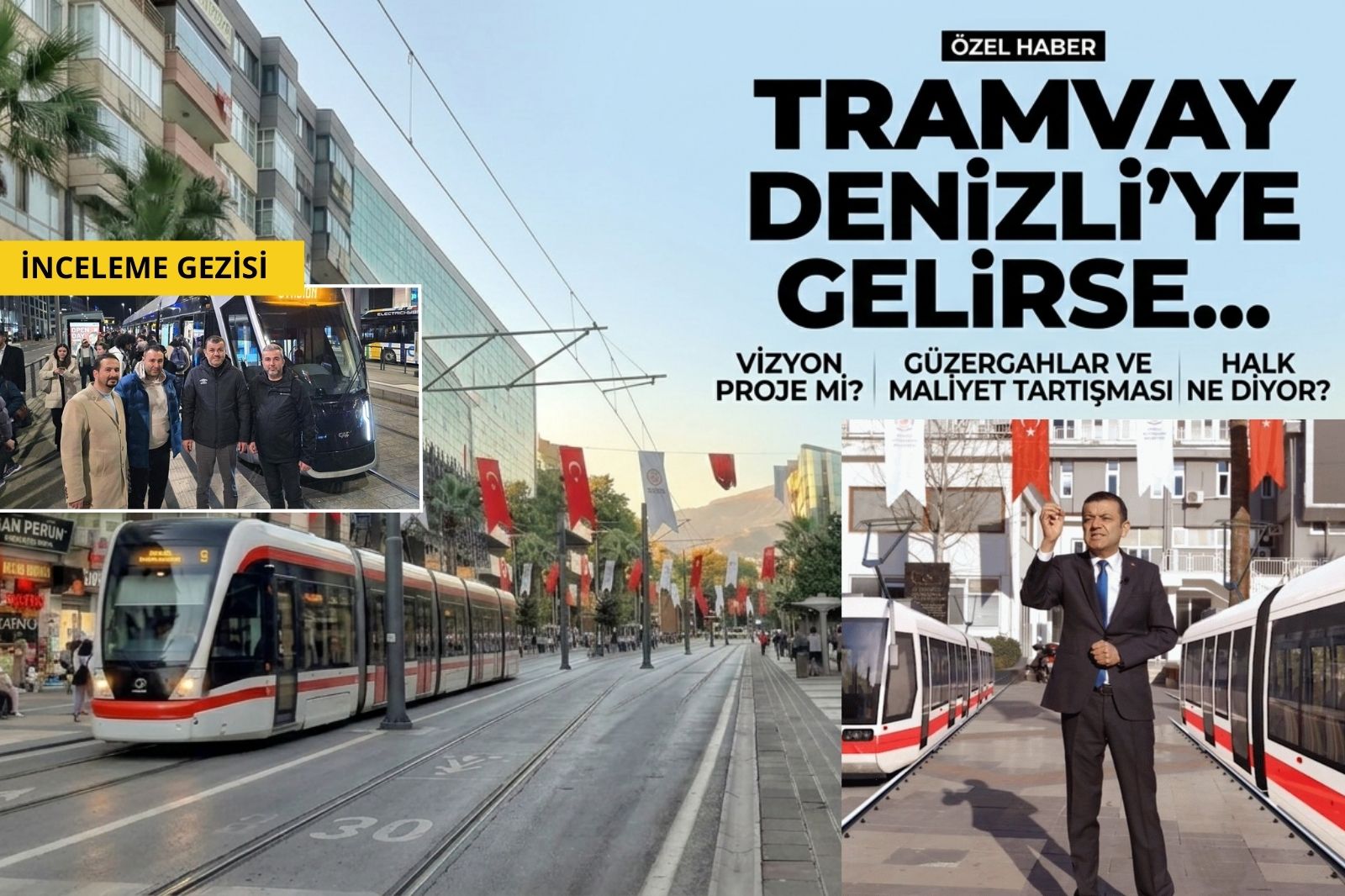 Denizli'ye Tramvay Gelirse; 'Ne Olur, Ne Olmaz'