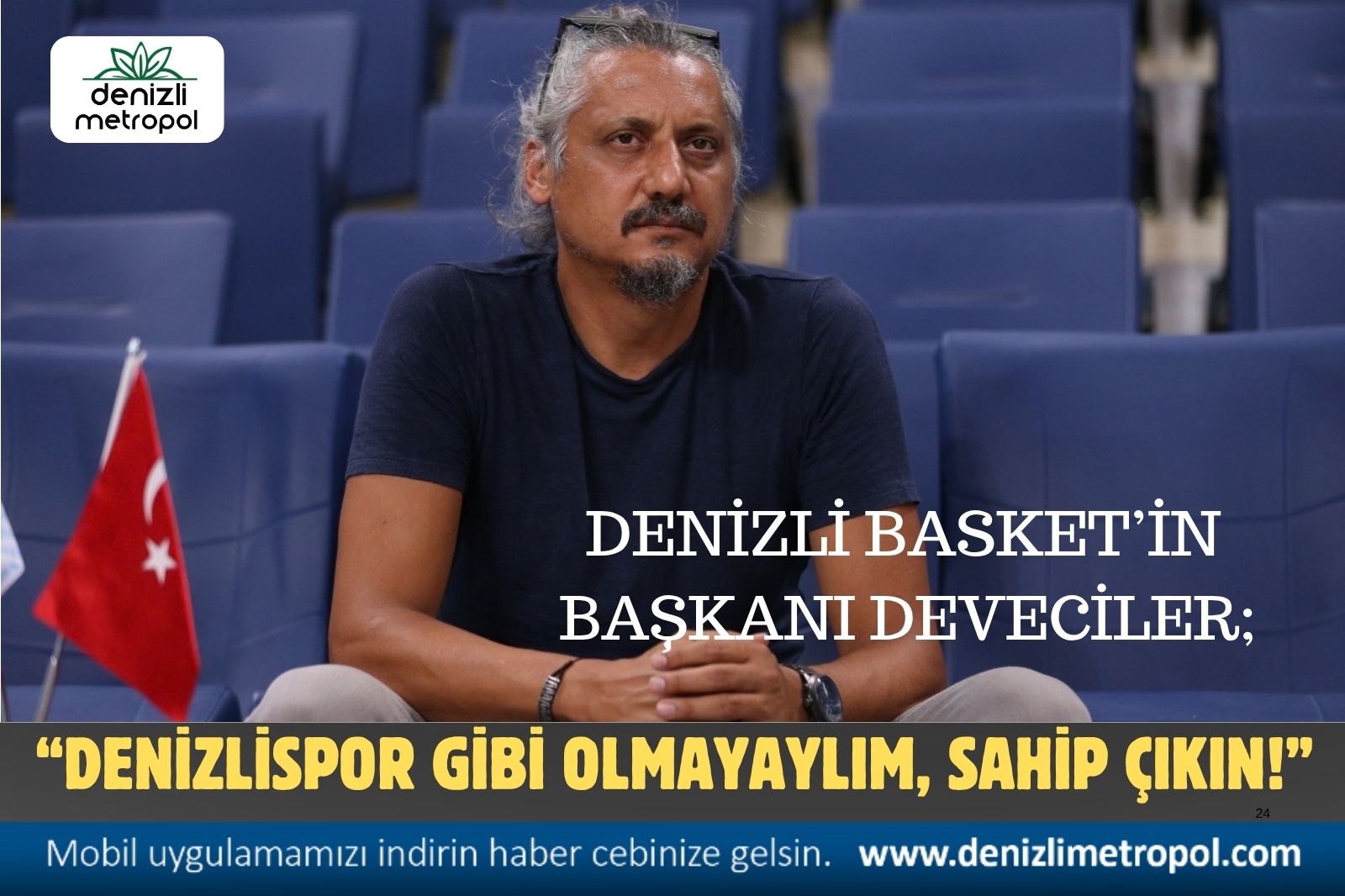 “DENİZLİSPOR’UN YAŞADIĞI SÜRECİ YAŞAMAYALIM”