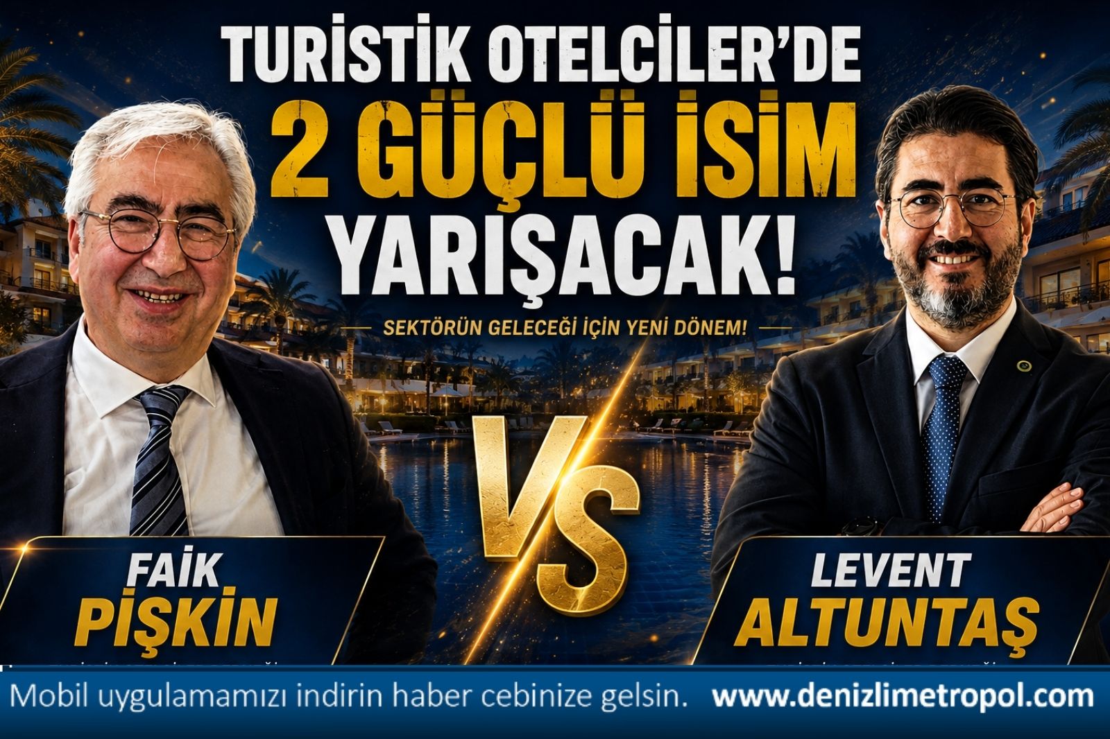 DENTUROD’DA SEÇİM HEYECANI; 2 GÜÇLÜ İSİM YARIŞACAK