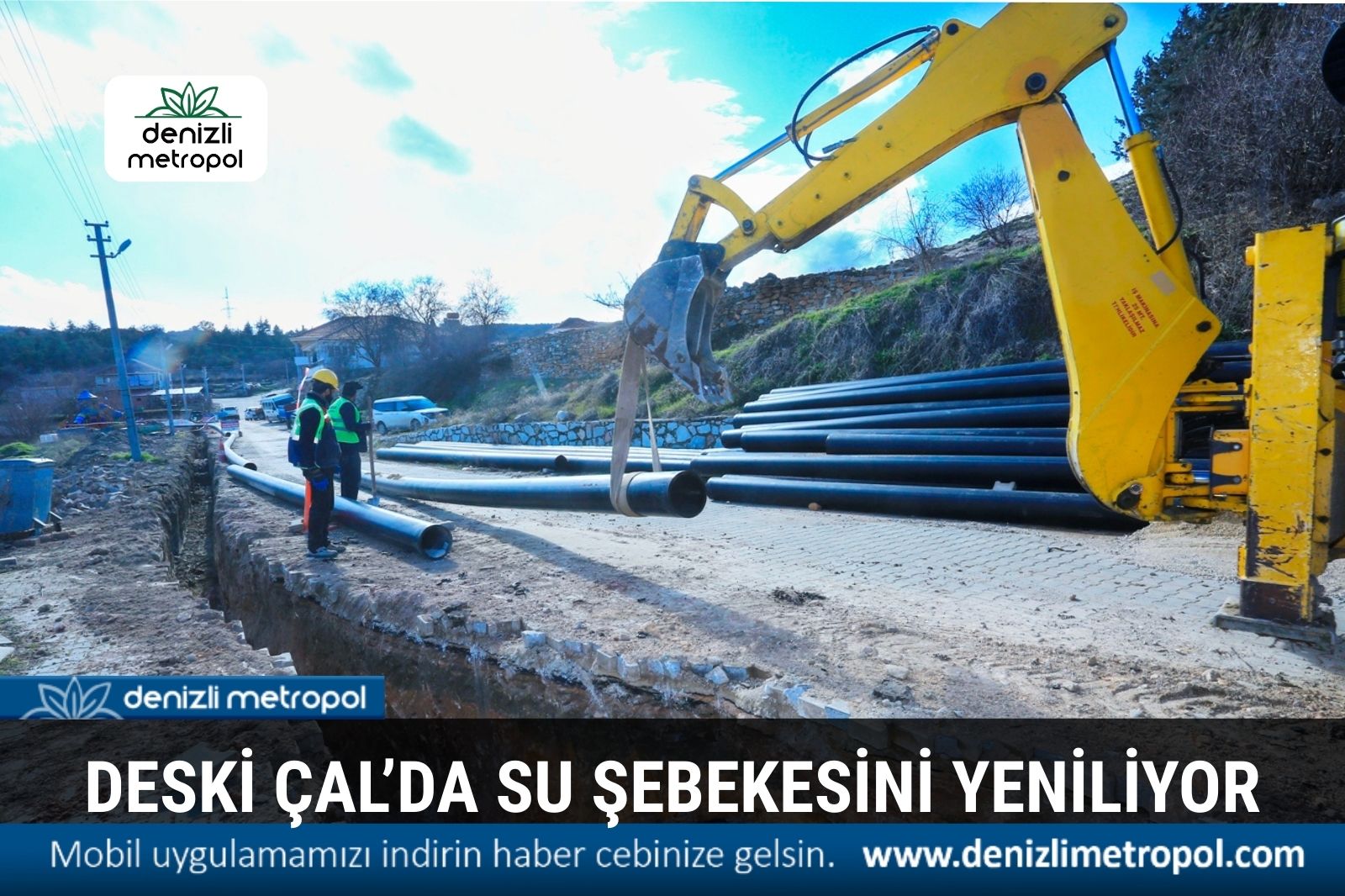 DESKİ, ÇAL’DA ŞEBEKELERİ YENİLİYOR