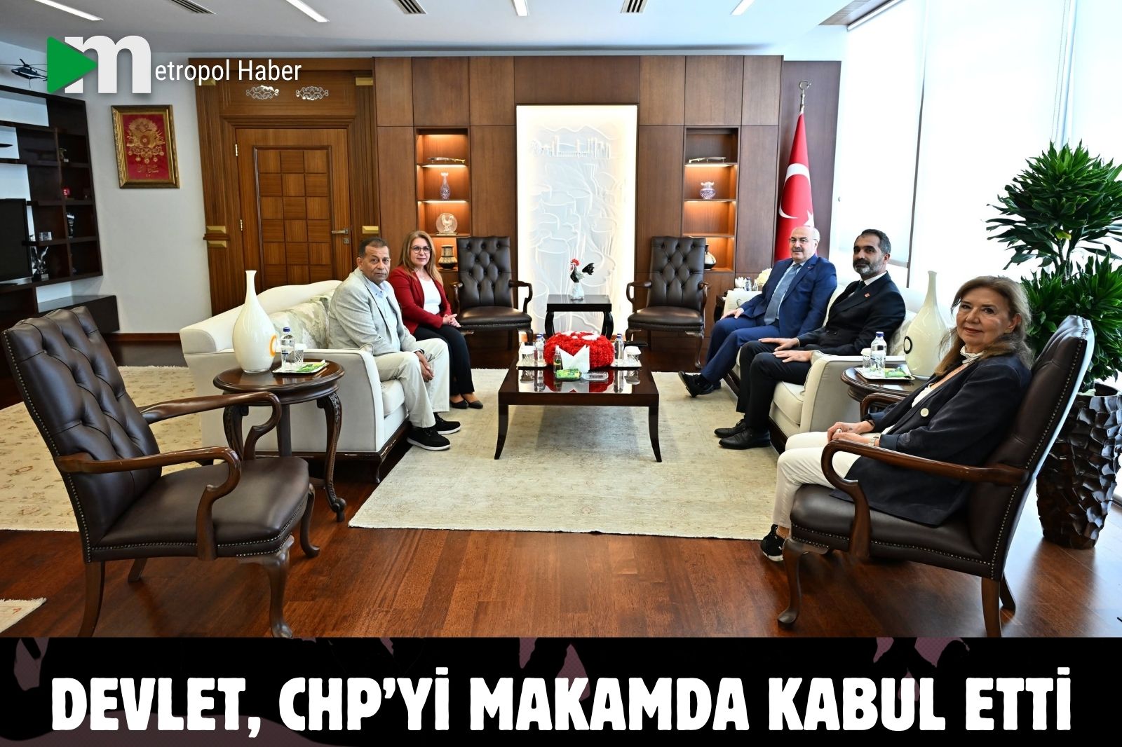 DEVLET, CHP’Yİ MAKAMINDA KABUL ETTİ