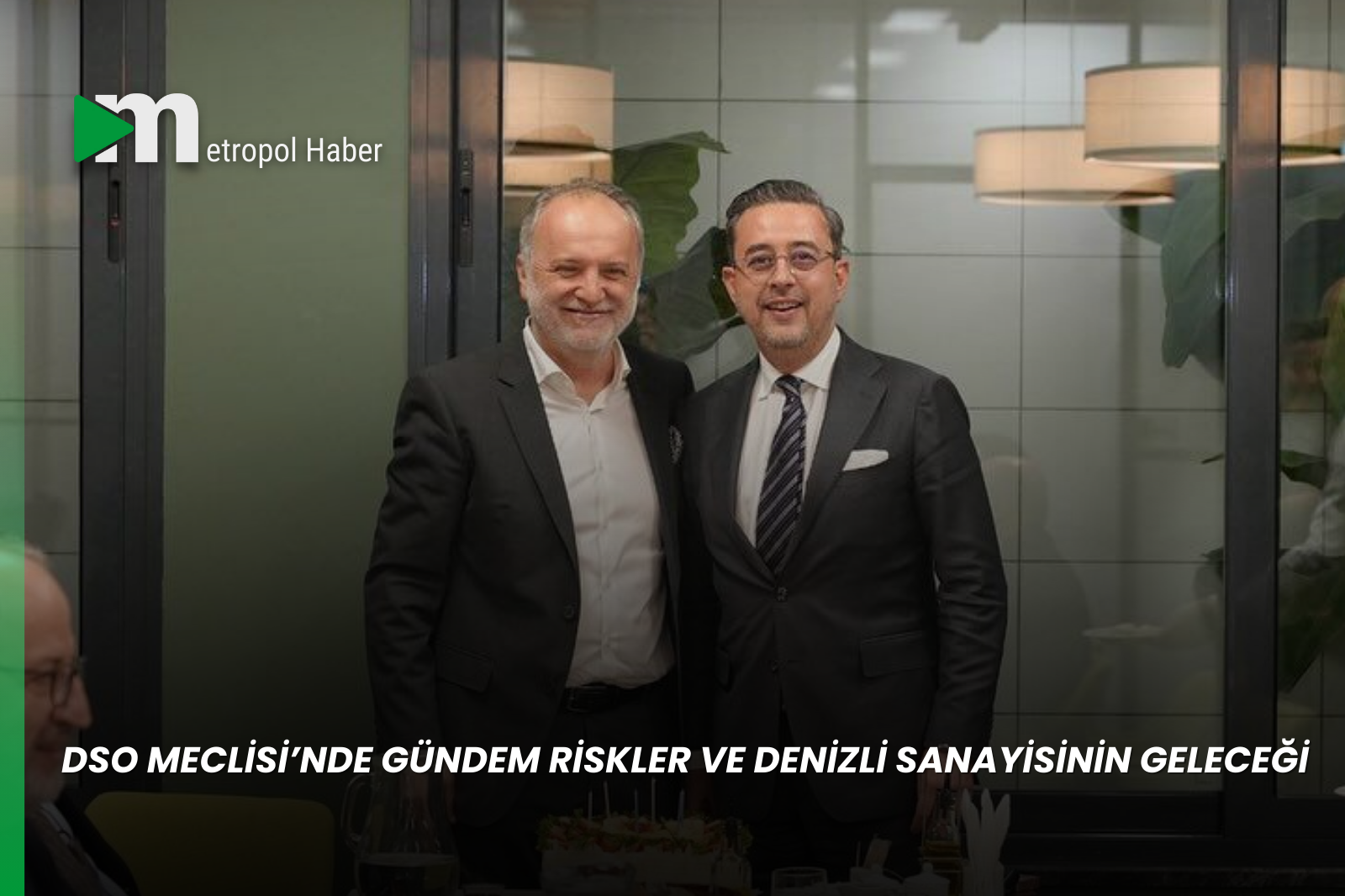 DSO MECLİSİ’NDE GÜNDEM RİSKLER VE DENİZLİ SANAYİSİNİN GELECEĞİ